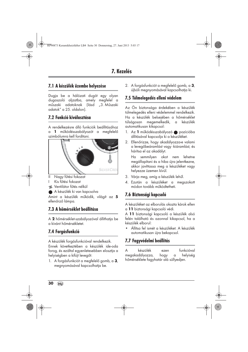 Kezelés, 1 a készülék üzembe helyezése, 2 funkció kiválasztása | 3 a hőmérséklet beállítása, 4 forgásfunkció, 5 túlmelegedés elleni védelem, 6 biztonsági kapcsoló, 7 fagyvédelmi beállítás | Silvercrest SKHD 1800 A1 User Manual | Page 32 / 78