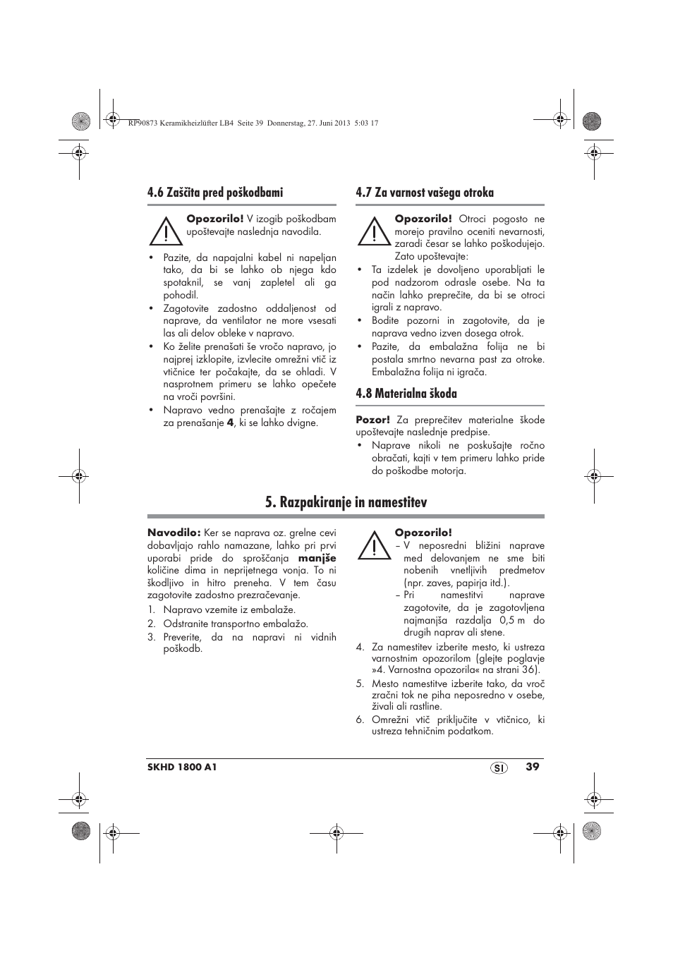 Razpakiranje in namestitev, 6 zaščita pred poškodbami, 7 za varnost vašega otroka | 8 materialna škoda | Silvercrest SKHD 1800 A1 User Manual | Page 41 / 78