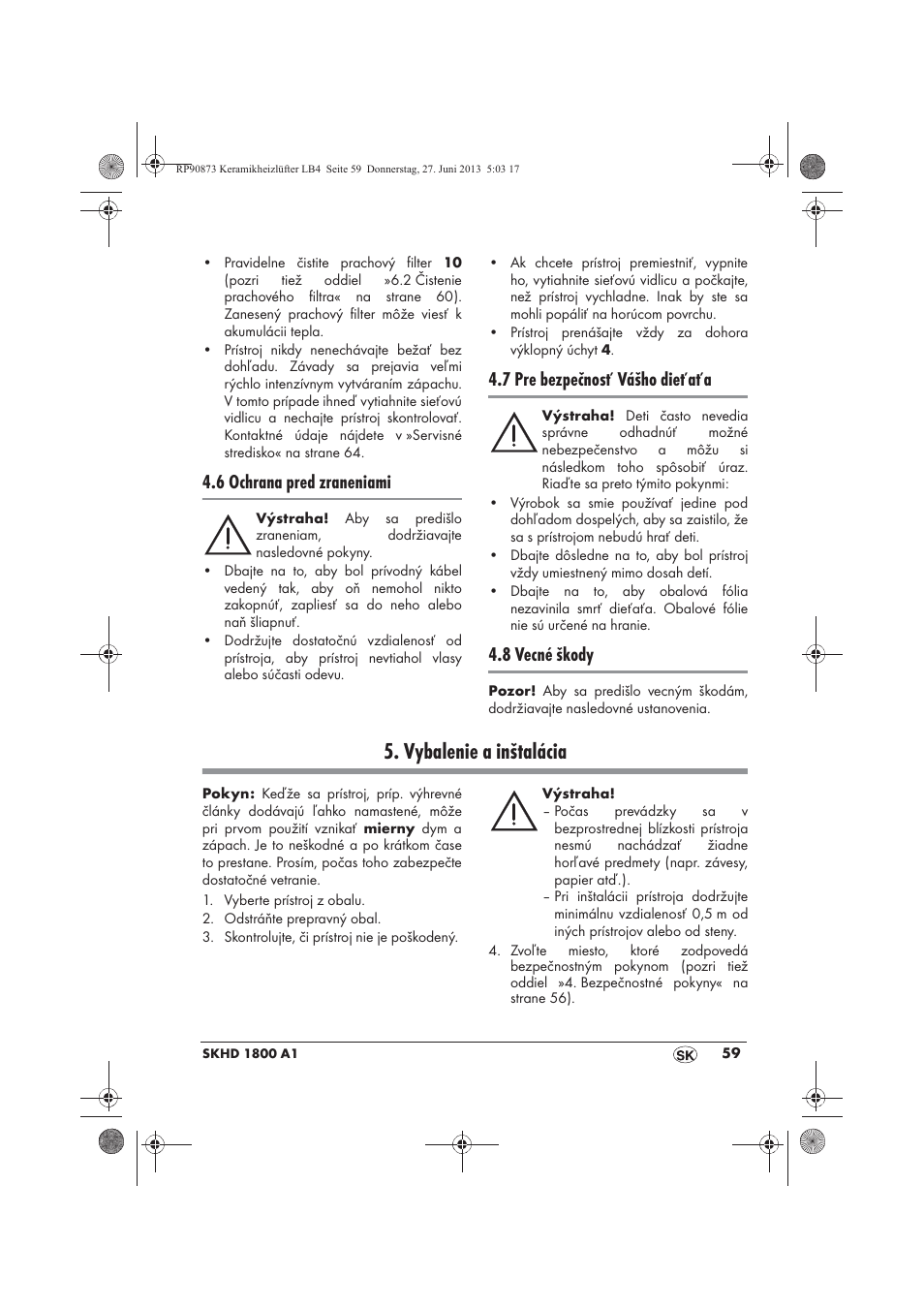 Vybalenie a inštalácia, 6 ochrana pred zraneniami, 7 pre bezpečnosť vášho dieťaťa | 8 vecné škody | Silvercrest SKHD 1800 A1 User Manual | Page 61 / 78