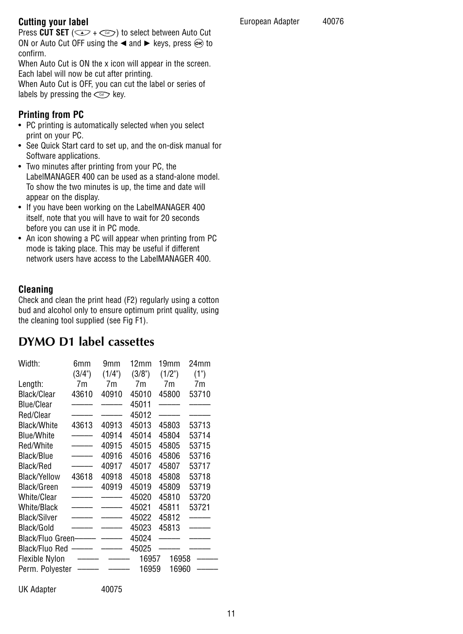 Dymo d1 label cassettes | Dymo 400 User Manual | Page 13 / 13