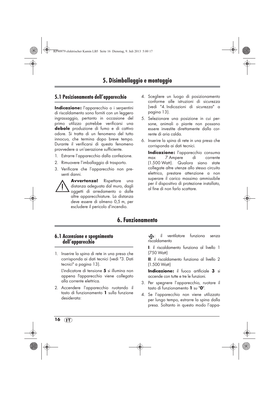 Disimballaggio e montaggio, Funzionamento, 1 posizionamento dell’apparecchio | 1 accensione e spegnimento dell’apparecchio | Silvercrest SKE 1500 A1 User Manual | Page 18 / 50