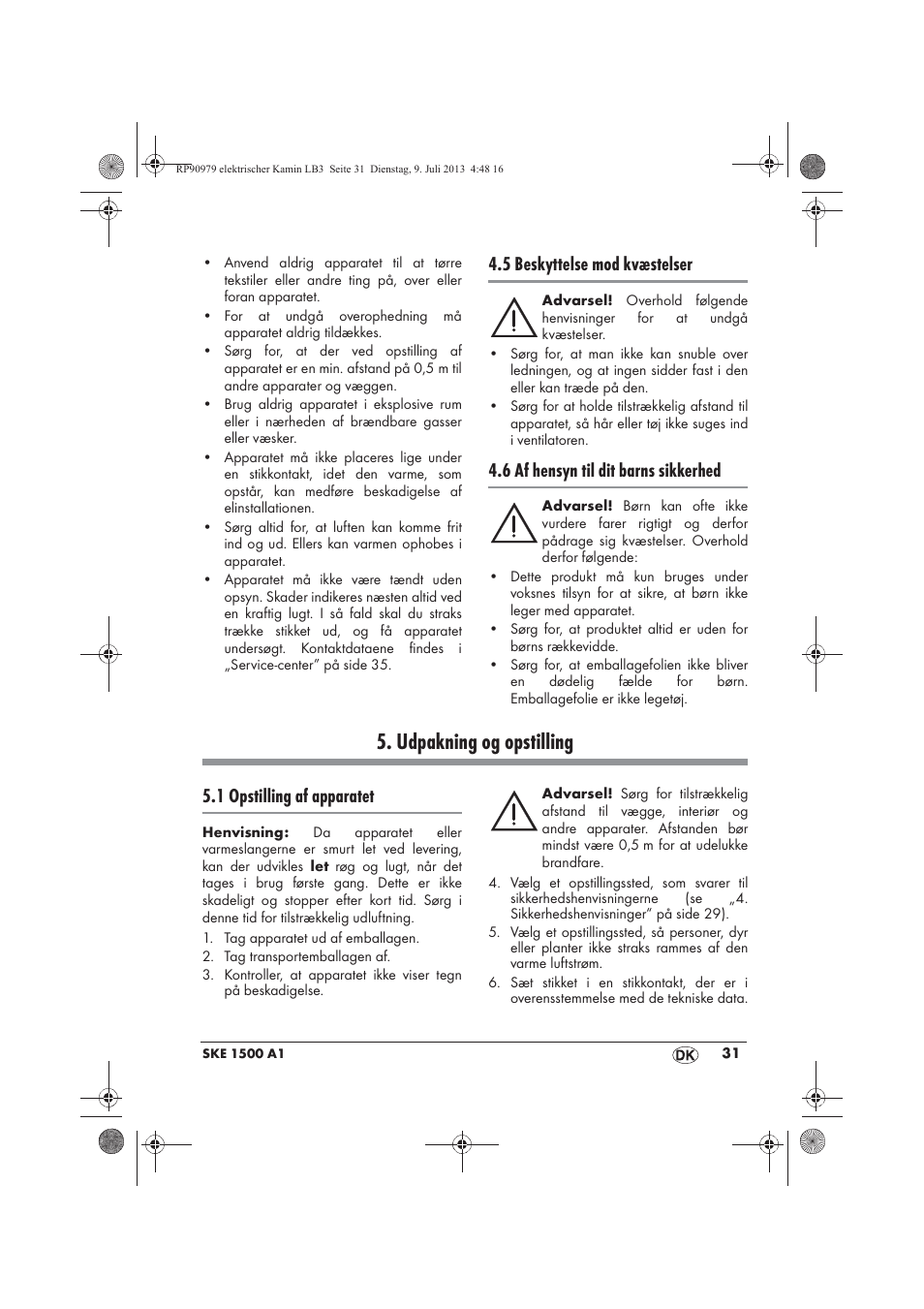 Udpakning og opstilling, 5 beskyttelse mod kvæstelser, 6 af hensyn til dit barns sikkerhed | 1 opstilling af apparatet | Silvercrest SKE 1500 A1 User Manual | Page 33 / 66