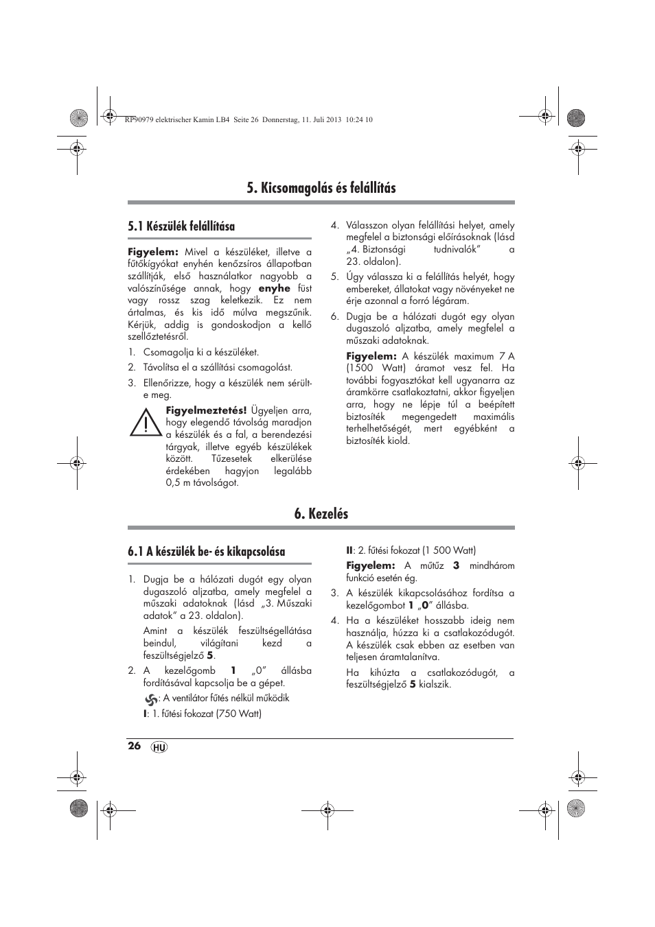 Kicsomagolás és felállítás, Kezelés, 1 készülék felállítása | 1 a készülék be- és kikapcsolása | Silvercrest SKE 1500 A1 User Manual | Page 28 / 70