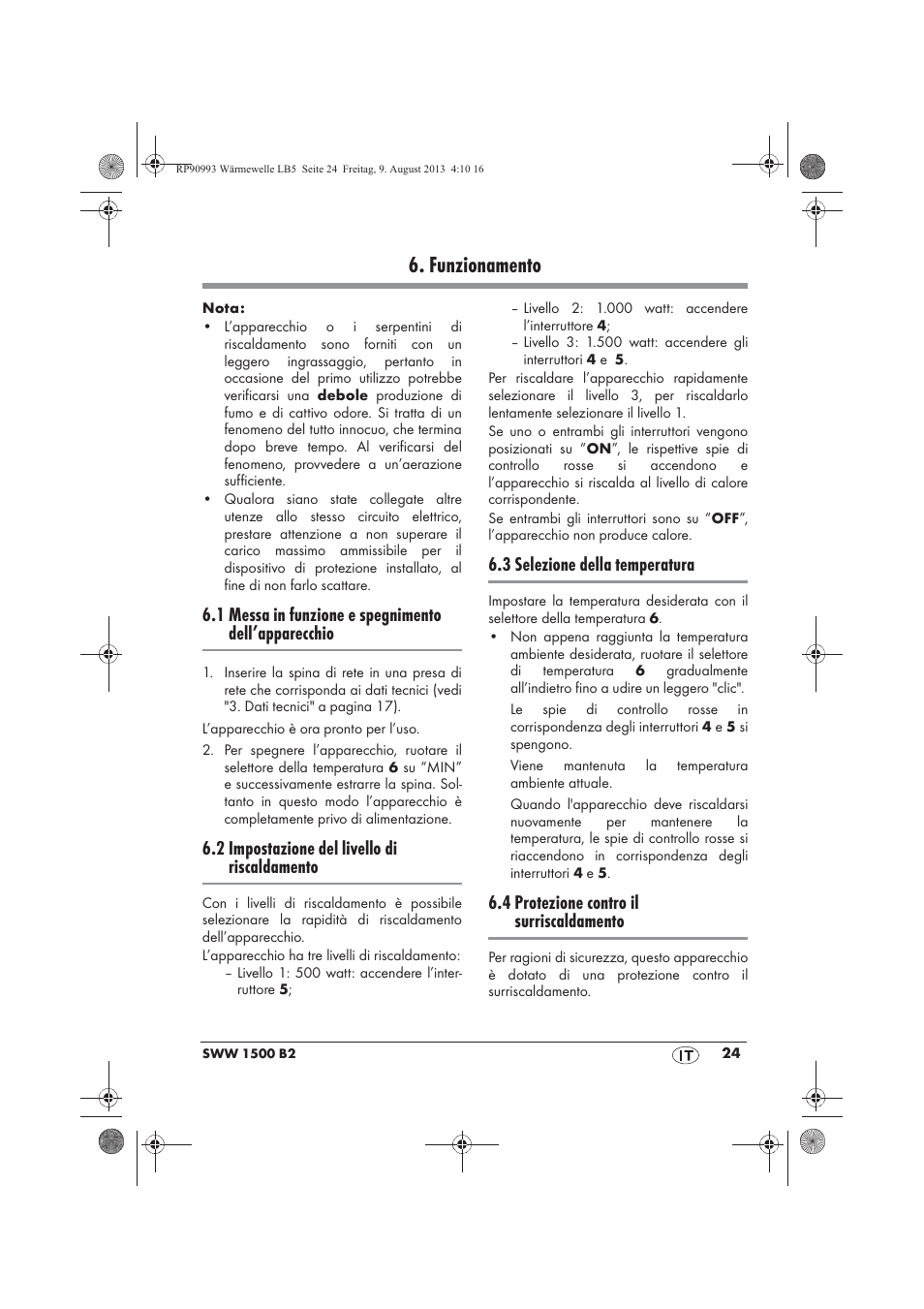 Funzionamento, 1 messa in funzione e spegnimento dell’apparecchio, 2 impostazione del livello di riscaldamento | 3 selezione della temperatura, 4 protezione contro il surriscaldamento | Silvercrest SWW 1500 B2 User Manual | Page 26 / 70