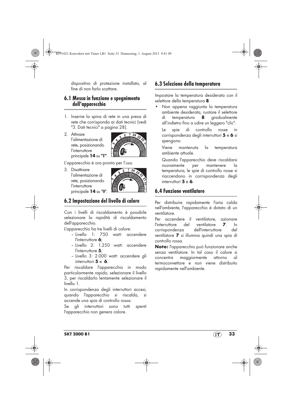 1 messa in funzione e spegnimento dell'apparecchio, 2 impostazione del livello di calore, 3 selezione della temperatura | 4 funzione ventilatore | Silvercrest SKT 2000 B1 User Manual | Page 35 / 62