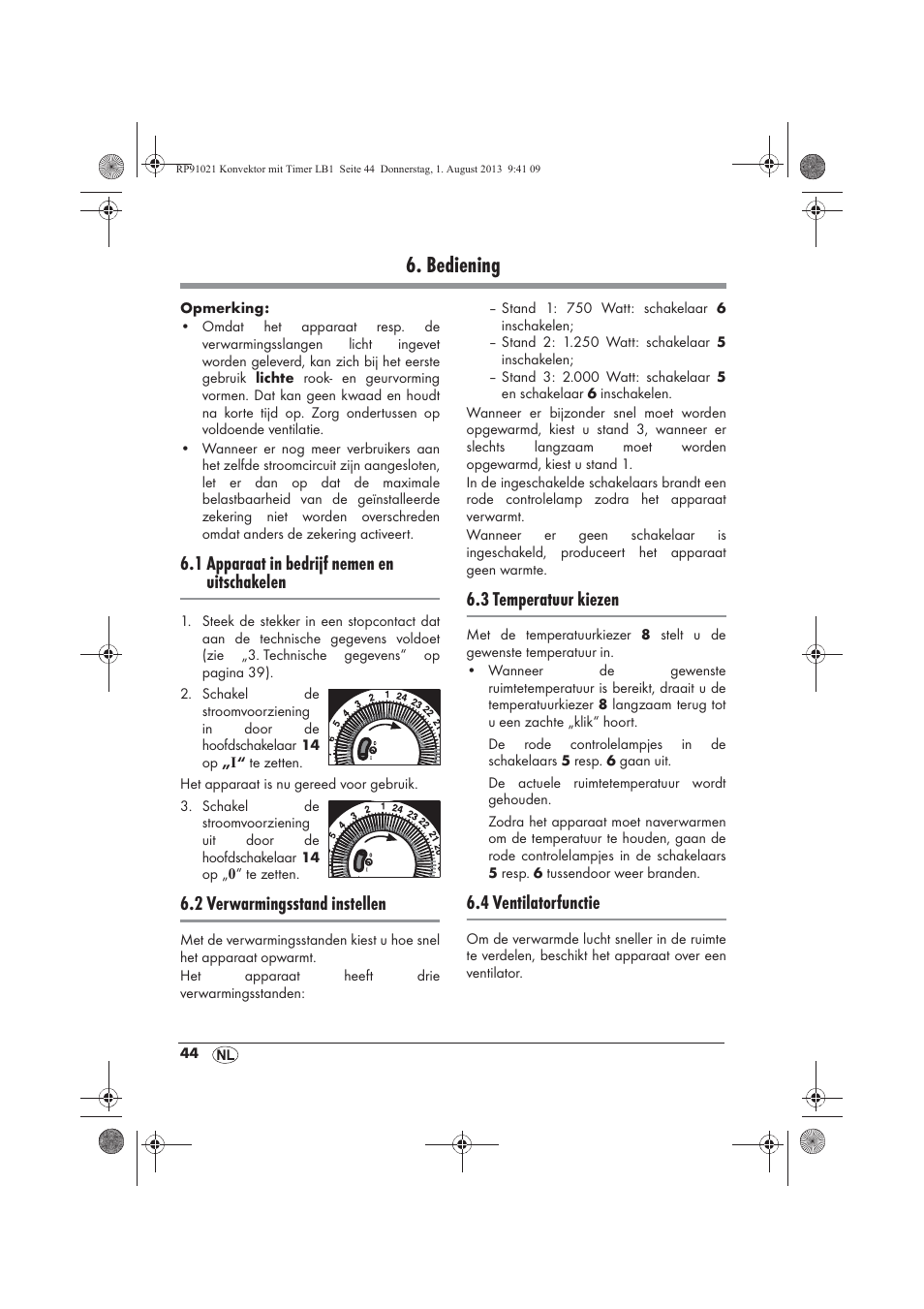 Bediening, 1 apparaat in bedrijf nemen en uitschakelen, 2 verwarmingsstand instellen | 3 temperatuur kiezen, 4 ventilatorfunctie | Silvercrest SKT 2000 B1 User Manual | Page 46 / 62