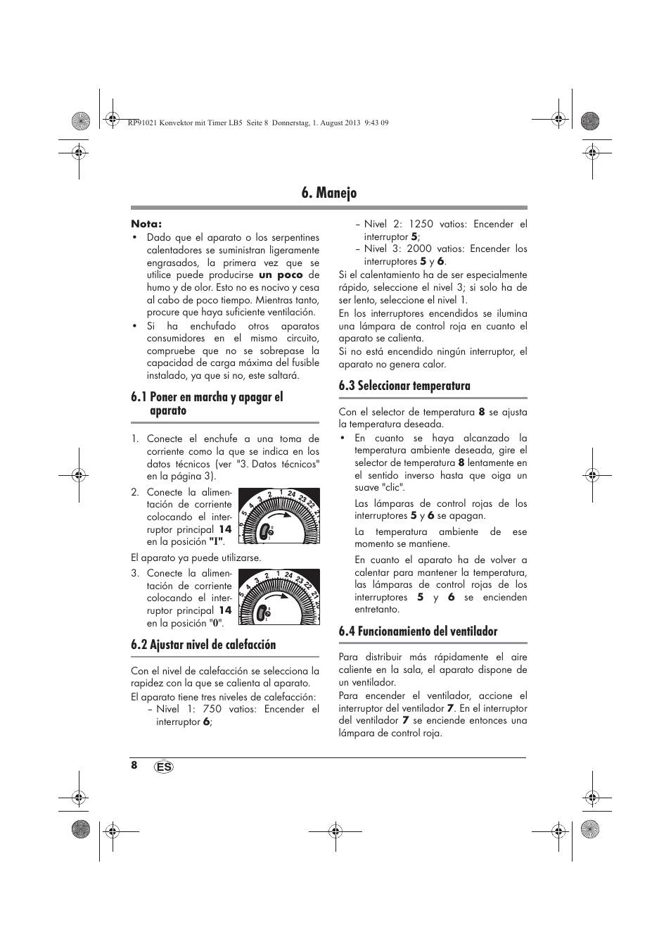 Manejo, 1 poner en marcha y apagar el aparato, 2 ajustar nivel de calefacción | 3 seleccionar temperatura, 4 funcionamiento del ventilador | Silvercrest SKT 2000 B1 User Manual | Page 10 / 62