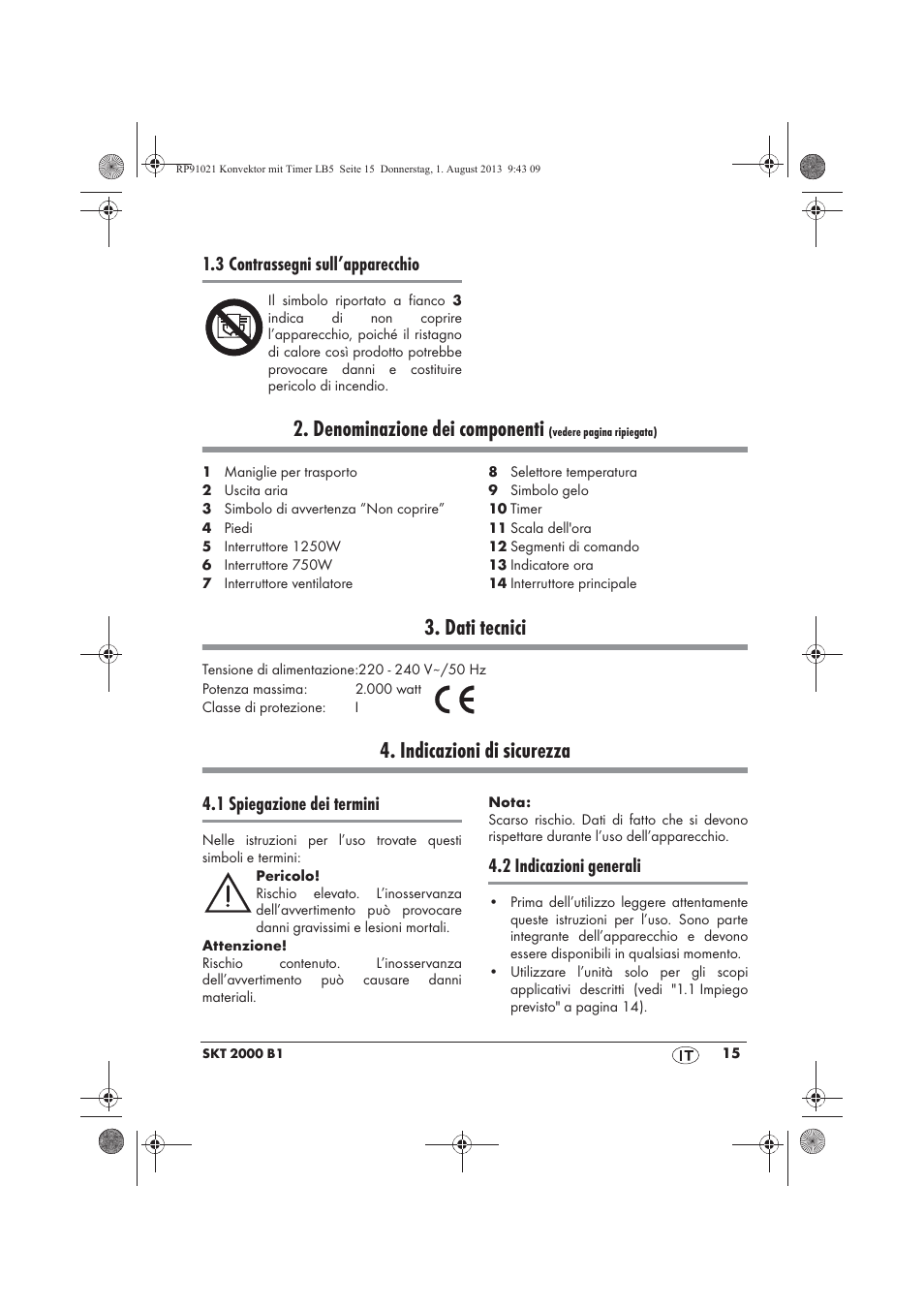 Denominazione dei componenti, Dati tecnici, Indicazioni di sicurezza | 3 contrassegni sull’apparecchio, 1 spiegazione dei termini, 2 indicazioni generali | Silvercrest SKT 2000 B1 User Manual | Page 17 / 62