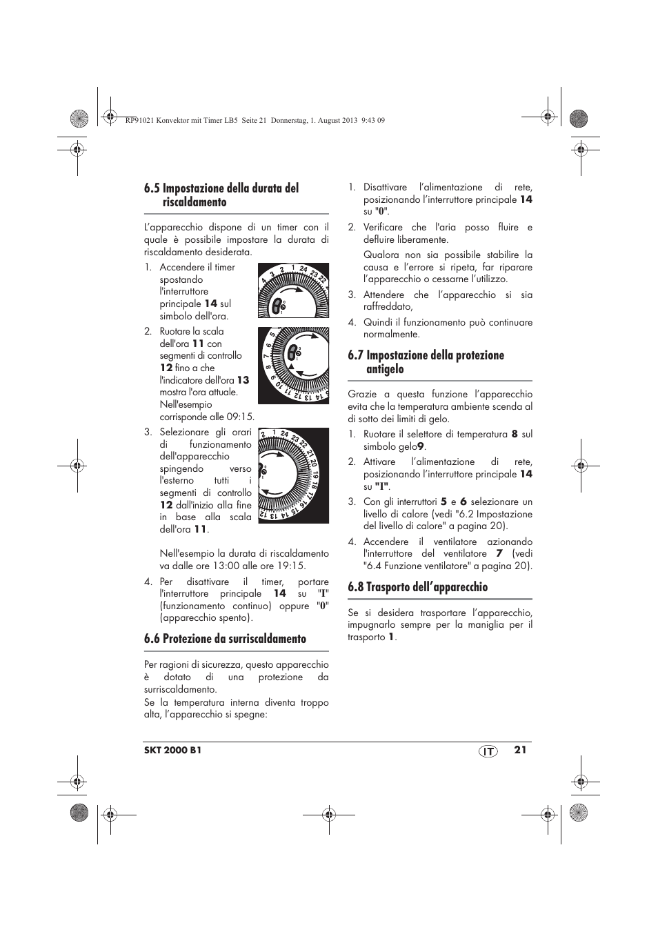 5 impostazione della durata del riscaldamento, 6 protezione da surriscaldamento, 7 impostazione della protezione antigelo | 8 trasporto dell’apparecchio | Silvercrest SKT 2000 B1 User Manual | Page 23 / 62