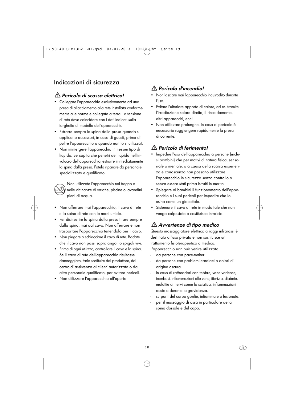 Indicazioni di sicurezza, Pericolo di scossa elettrica, Pericolo d'incendio | Pericolo di ferimento, Avvertenze di tipo medico | Silvercrest SIM 13 B2 User Manual | Page 22 / 43