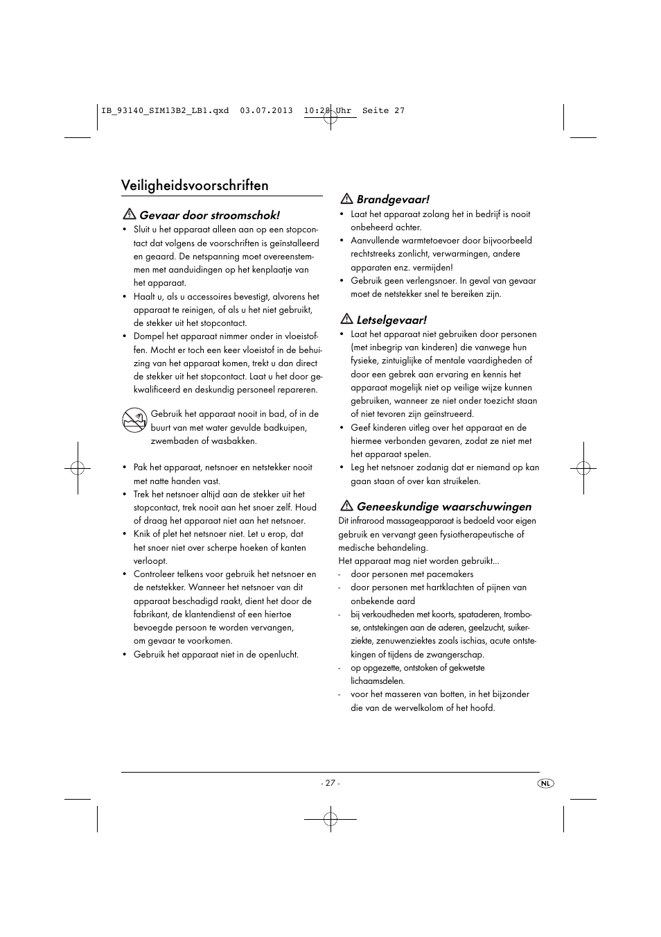 Veiligheidsvoorschriften, Gevaar door stroomschok, Brandgevaar | Letselgevaar, Geneeskundige waarschuwingen | Silvercrest SIM 13 B2 User Manual | Page 30 / 43