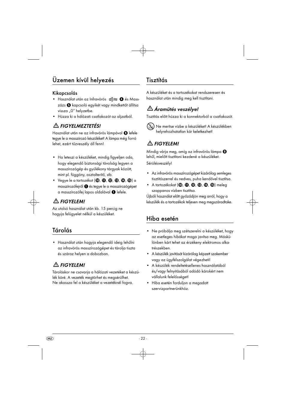 Üzemen kívül helyezés, Tárolás, Tisztítás | Hiba esetén, Kikapcsolás, Figyelmeztetés, Figyelem, Áramütés veszélye | Silvercrest SIM 13 B2 User Manual | Page 25 / 59