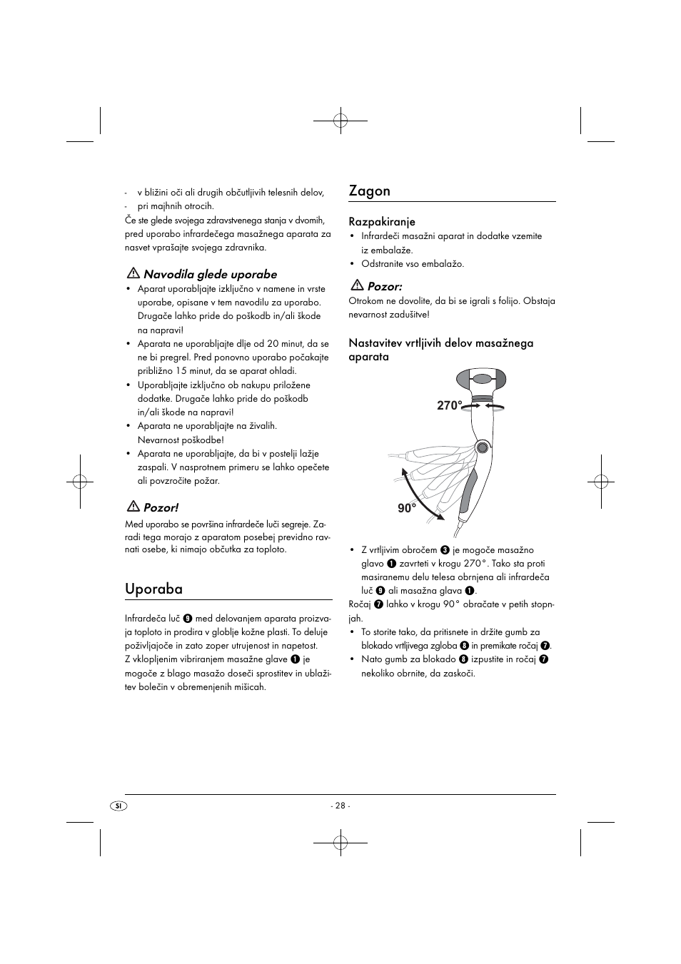 Uporaba, Zagon, Navodila glede uporabe | Pozor, Razpakiranje, Nastavitev vrtljivih delov masažnega aparata | Silvercrest SIM 13 B2 User Manual | Page 31 / 59