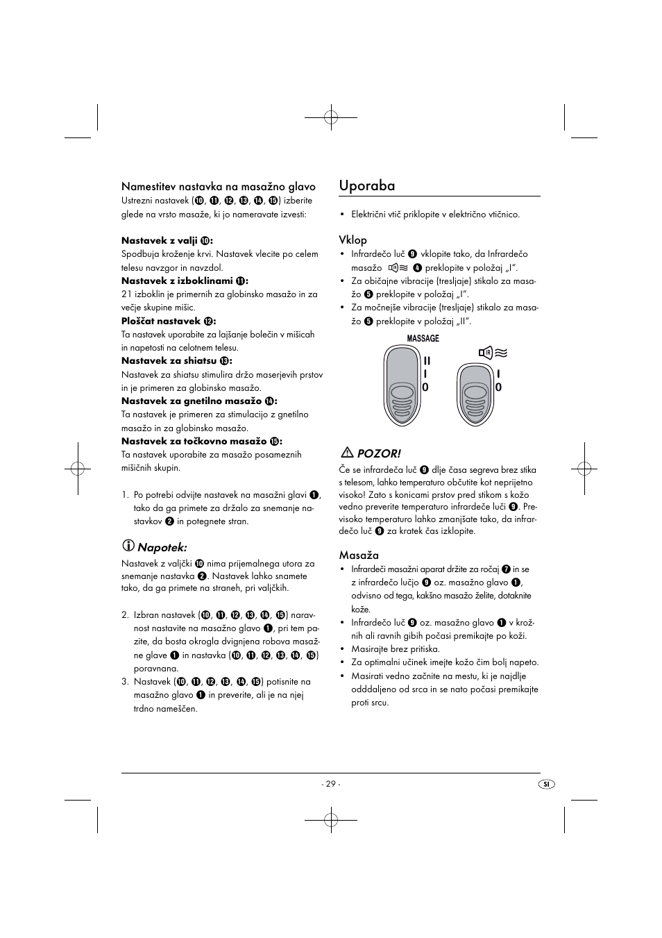 Uporaba, Namestitev nastavka na masažno glavo, Napotek | Vklop, Pozor, Masaža | Silvercrest SIM 13 B2 User Manual | Page 32 / 59