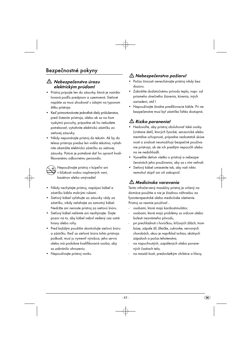 Bezpečnostné pokyny, Nebezpečenstvo úrazu elektrickým prúdom, Nebezpečenstvo požiaru | Riziko poranenia, Medicínske varovania | Silvercrest SIM 13 B2 User Manual | Page 46 / 59