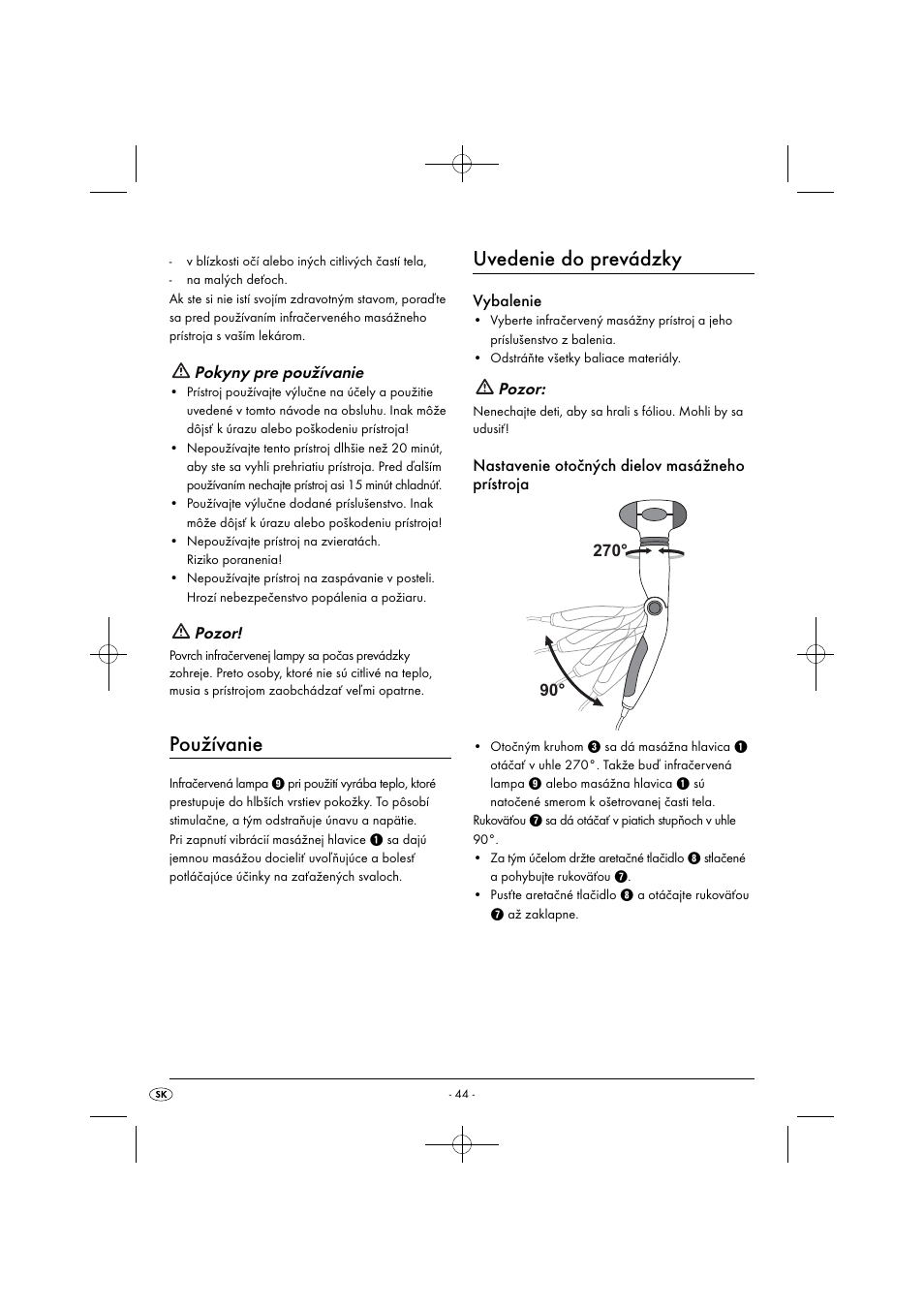 Používanie, Uvedenie do prevádzky, Pokyny pre používanie | Pozor, Vybalenie, Nastavenie otočných dielov masážneho prístroja | Silvercrest SIM 13 B2 User Manual | Page 47 / 59