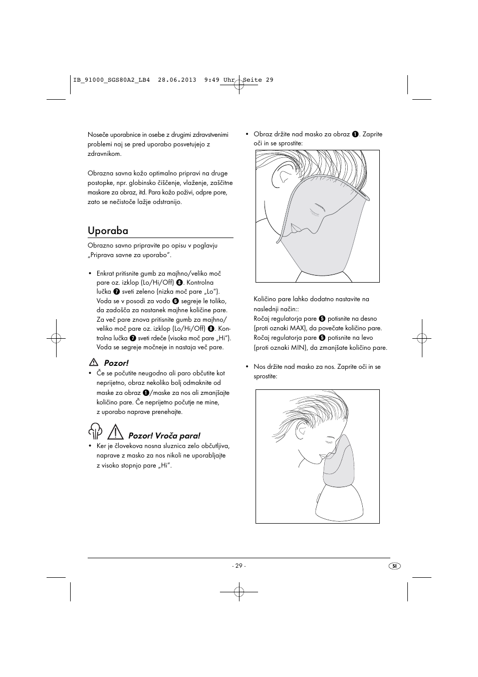 Uporaba, Pozor, Pozor! vroča para | Silvercrest SGS 80 A2 User Manual | Page 32 / 60