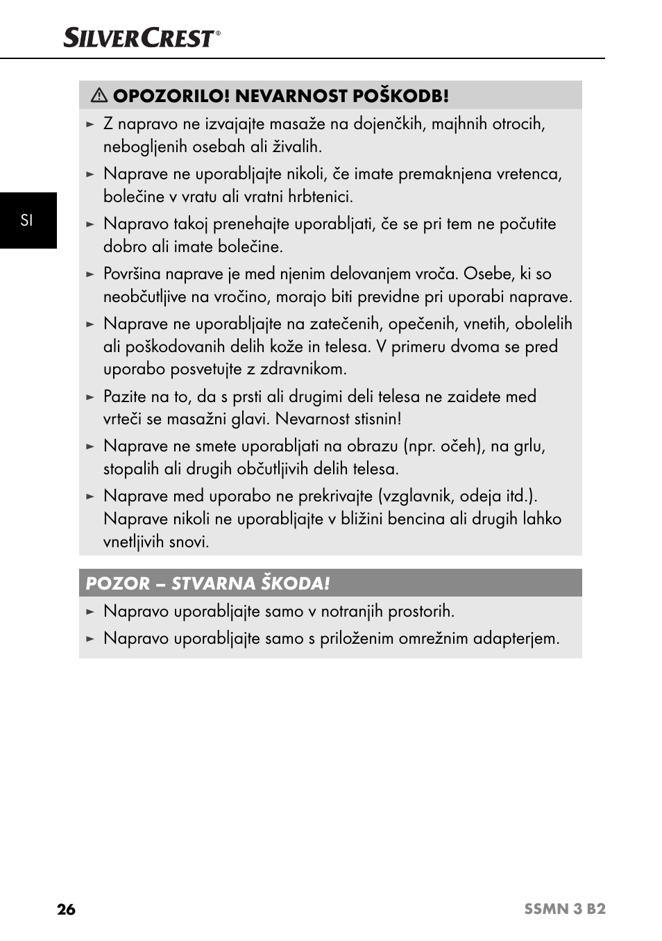 Opozorilo! nevarnost poškodb, Napravo uporabljajte samo v notranjih prostorih | Silvercrest SSMN 3 B2 User Manual | Page 29 / 65