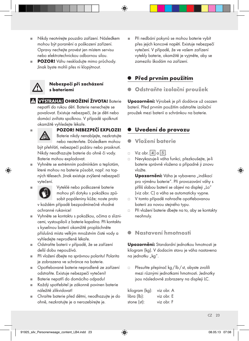 Před prvním použitím odstraňte izolační proužek, Uvedení do provozu vložení baterie, Nastavení hmotnosti | Silvercrest Z30936 User Manual | Page 23 / 34