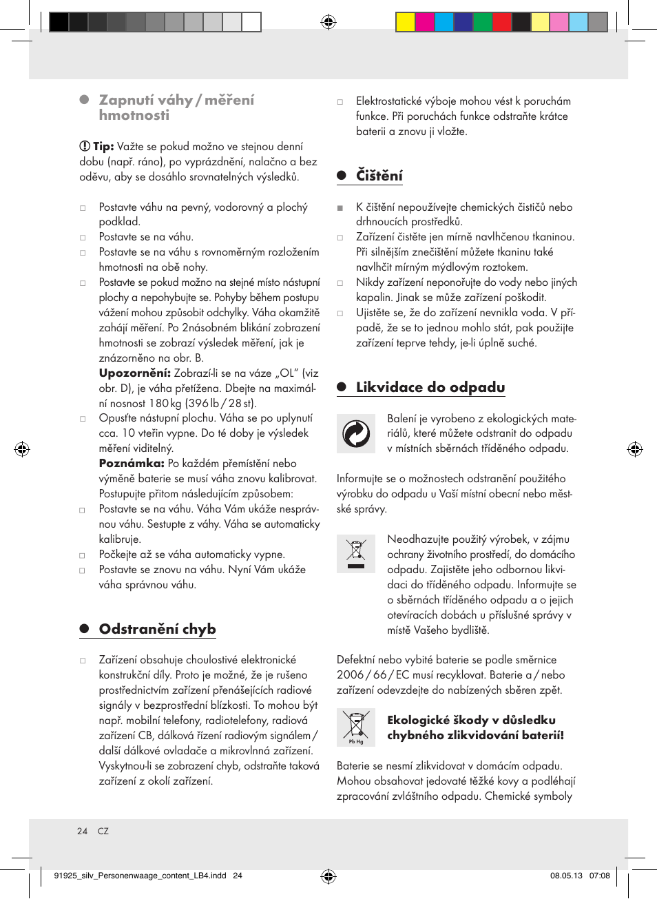 Zapnutí váhy / měření hmotnosti, Odstranění chyb, Čištění | Likvidace do odpadu | Silvercrest Z30936 User Manual | Page 24 / 34