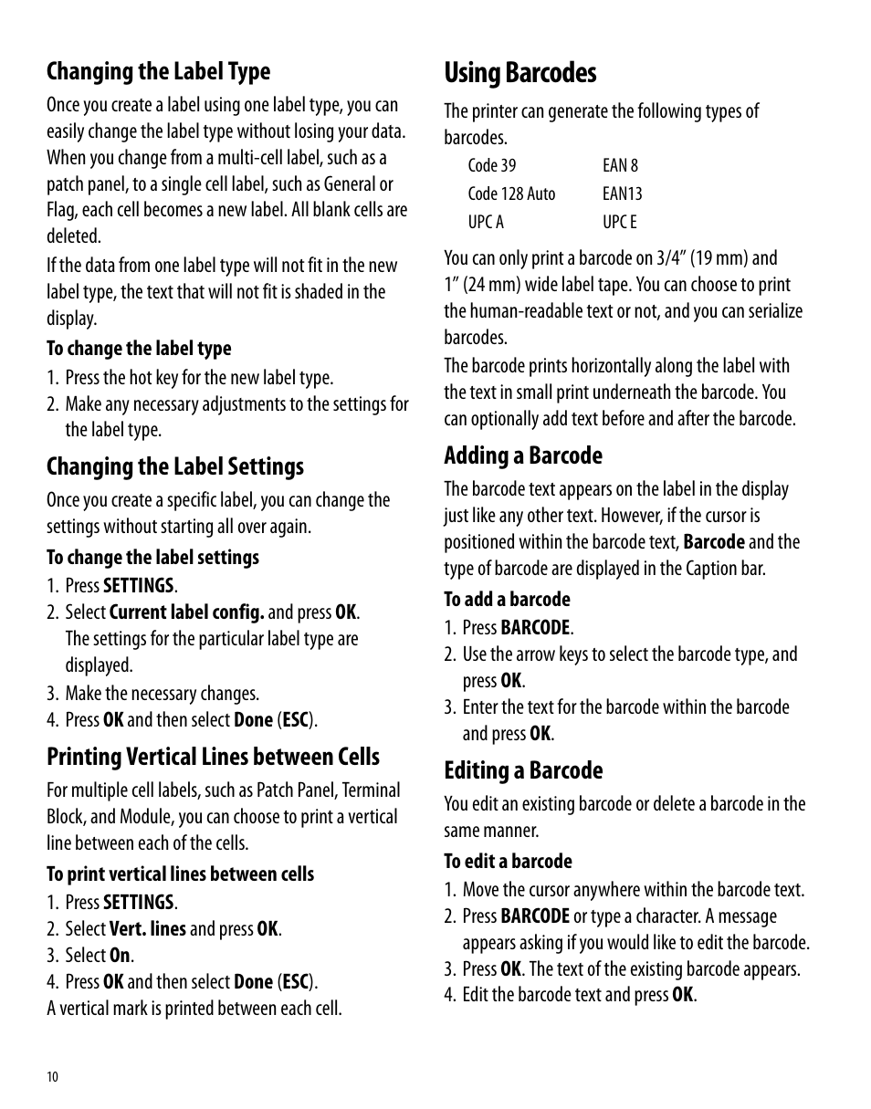 Changing the label type, Changing the label settings, Printing vertical lines between cells | Using barcodes, Adding a barcode, Editing a barcode, Adding a barcode editing a barcode | Dymo 6000 User Manual | Page 16 / 32