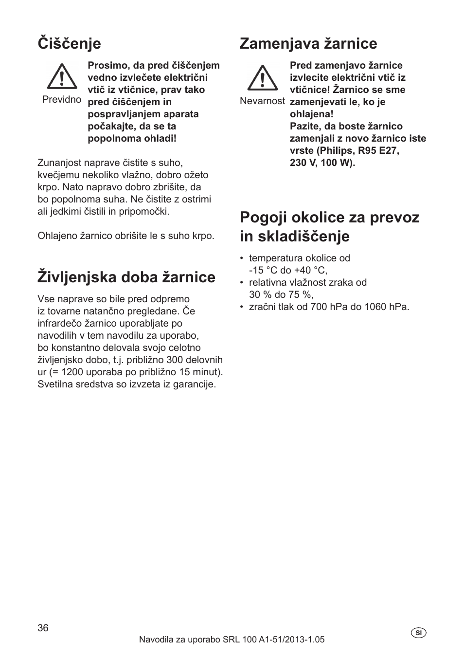 Čiščenje, Življenjska doba žarnice, Zamenjava žarnice | Pogoji okolice za prevoz in skladiščenje, Odprava možnih napak, Odstranitev neuporabnega izdelka, Naslednje napake lahko odpravite sami | Silvercrest SRL 100 A1 User Manual | Page 36 / 72
