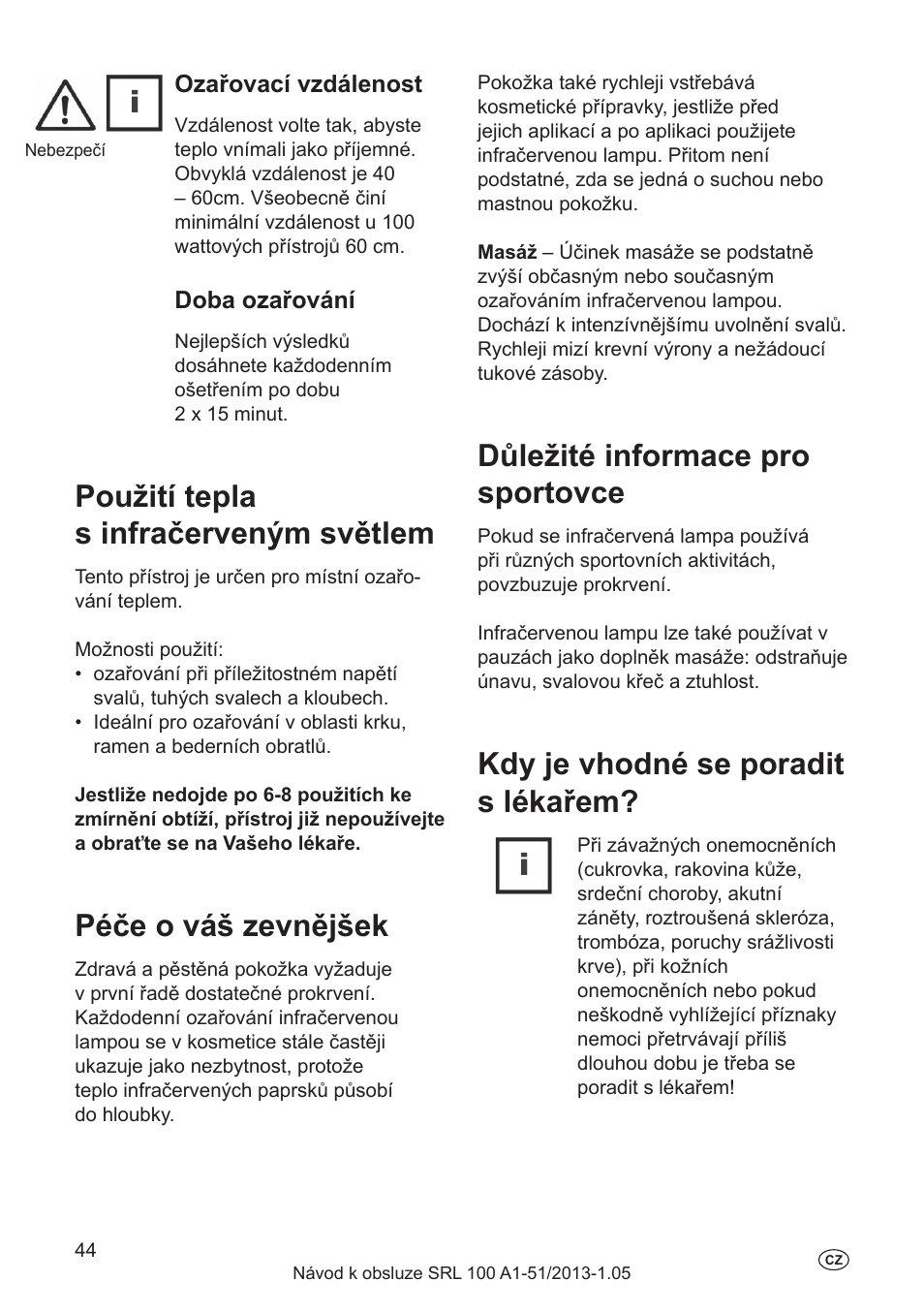 Použití tepla s infračerveným světlem, Péče o váš zevnějšek, Důležité informace pro sportovce | Kdy je vhodné se poradit s lékařem, Čištění, Životnost lampy, Výměna žárovky, Podmínky pro přepravu a skladování, Ozařovací vzdálenost, Doba ozařování | Silvercrest SRL 100 A1 User Manual | Page 44 / 72