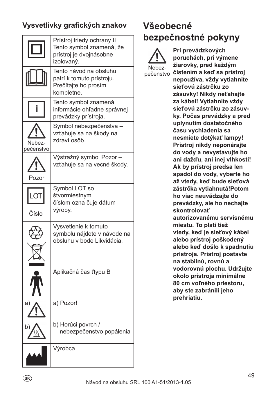 Výrobca, Elektrické parametre, Prístroj | Všeobecné bezpečnostné pokyny, Vysvetlivky grafických znakov | Silvercrest SRL 100 A1 User Manual | Page 49 / 72