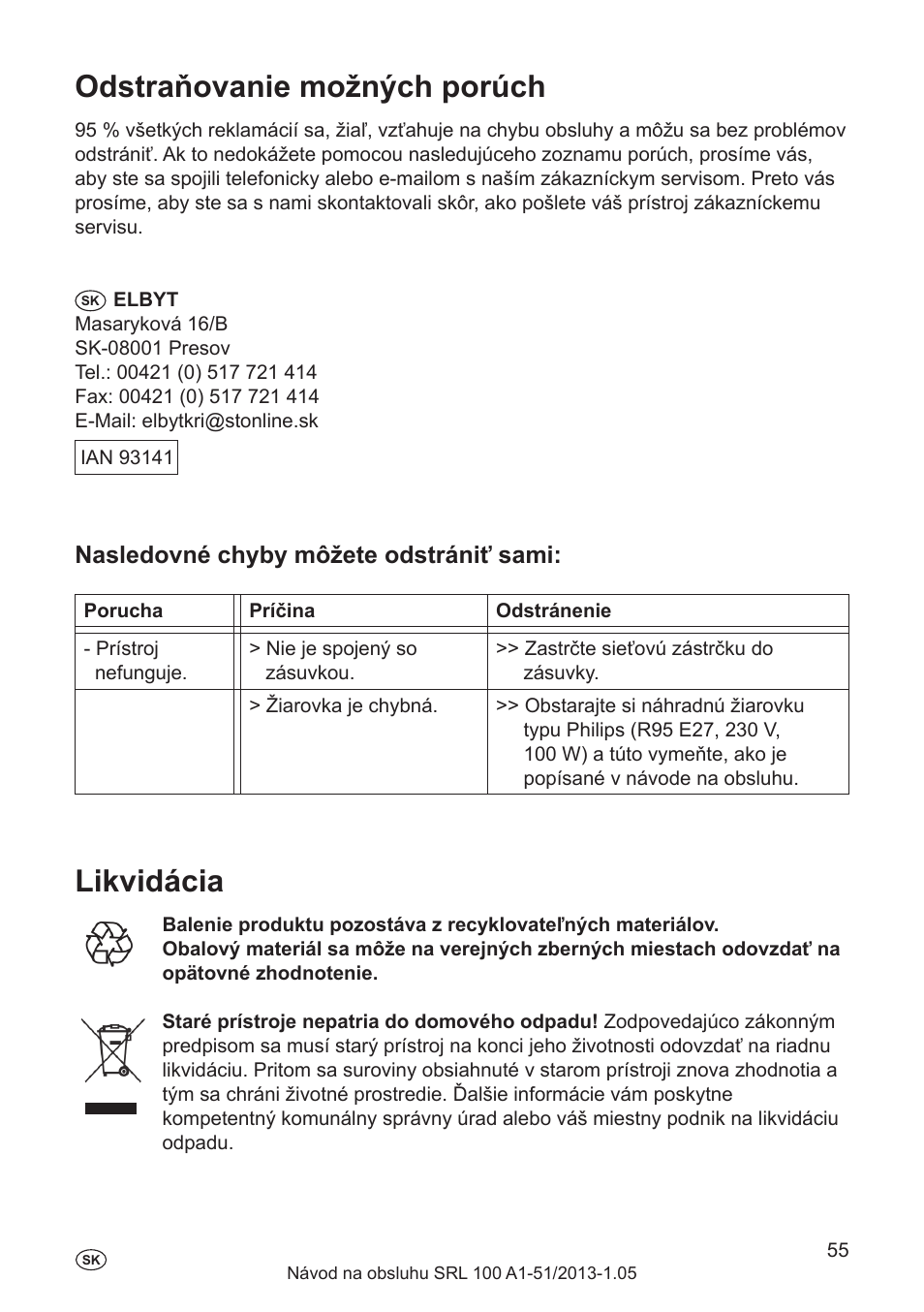 Čistenie, Životnosť lampy, Výmena žiarovky | Podmienky prostredia na prepravu/skladovanie, Odstraňovanie možných porúch, Likvidácia, Nasledovné chyby môžete odstrániť sami | Silvercrest SRL 100 A1 User Manual | Page 55 / 72