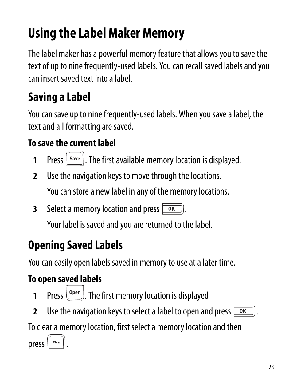 Using the label maker memory, Saving a label, Opening saved labels | Saving a label opening saved labels | Dymo 260P User Manual | Page 23 / 30