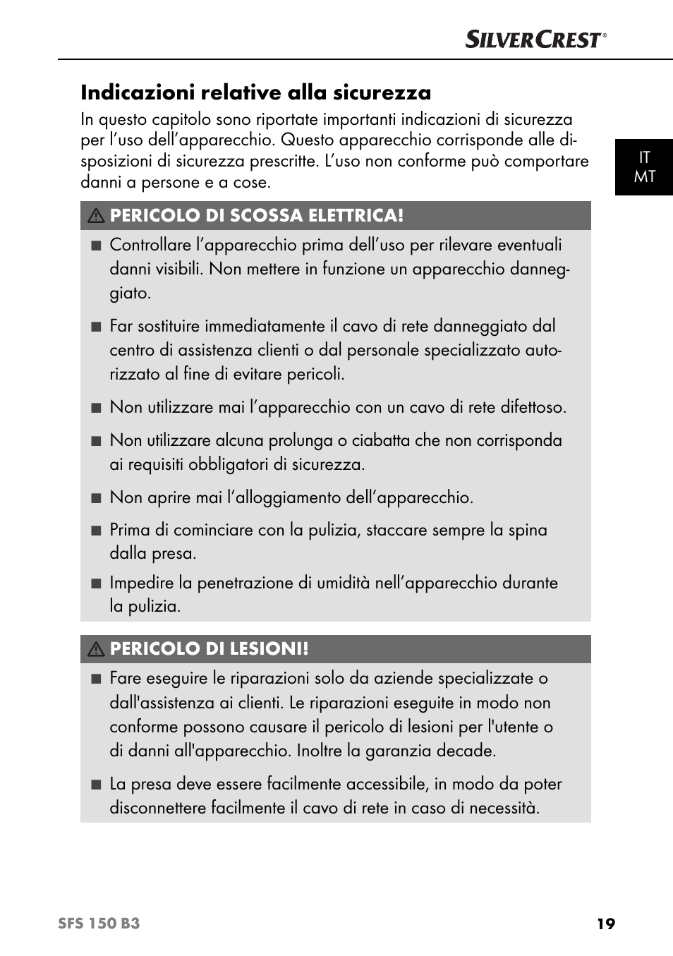 Indicazioni relative alla sicurezza, Non aprire mai l’alloggiamento dell’apparecchio | Silvercrest SFS 150 B3 User Manual | Page 22 / 74