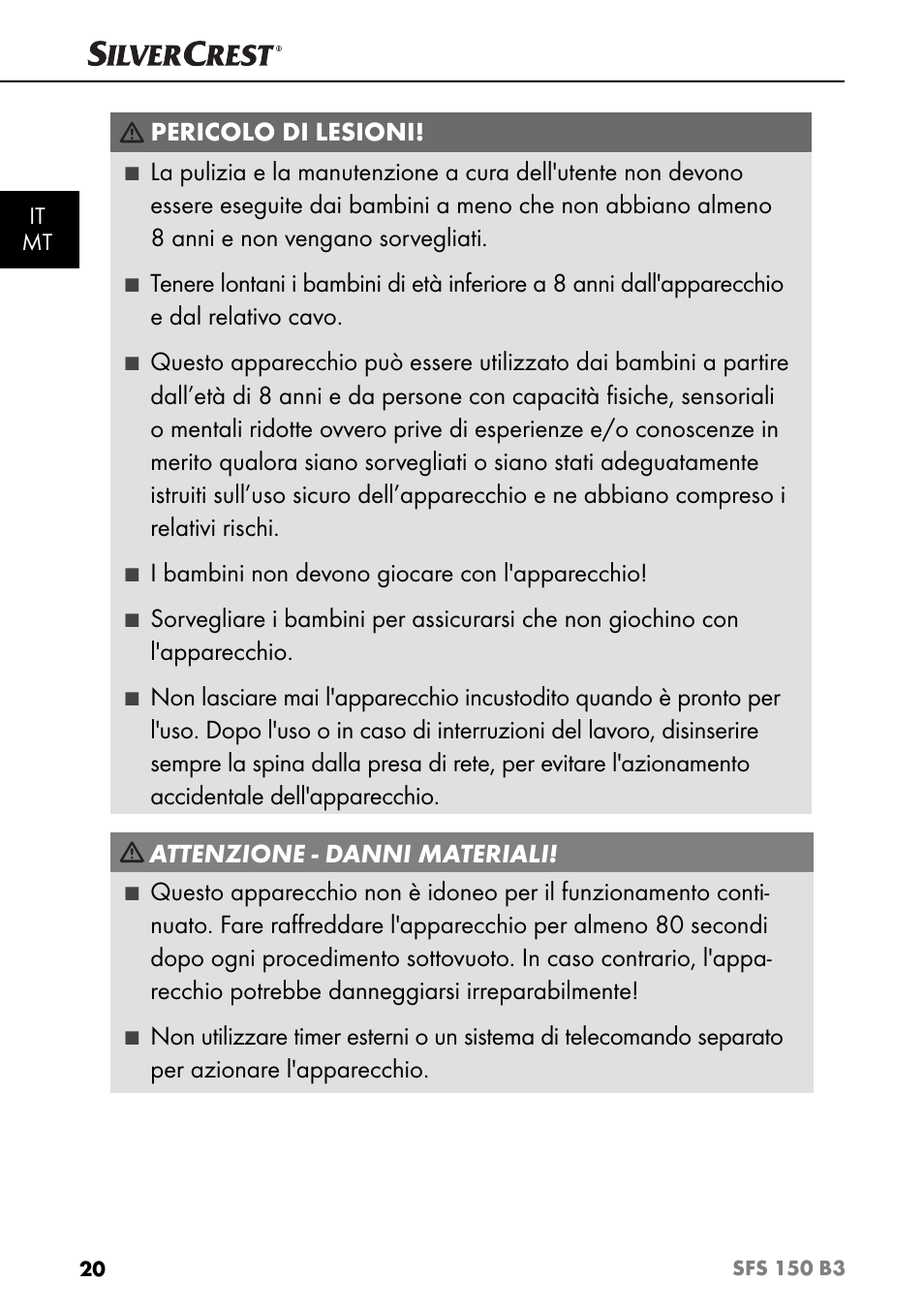 Pericolo di lesioni, I bambini non devono giocare con l'apparecchio, Attenzione - danni materiali | Silvercrest SFS 150 B3 User Manual | Page 23 / 74