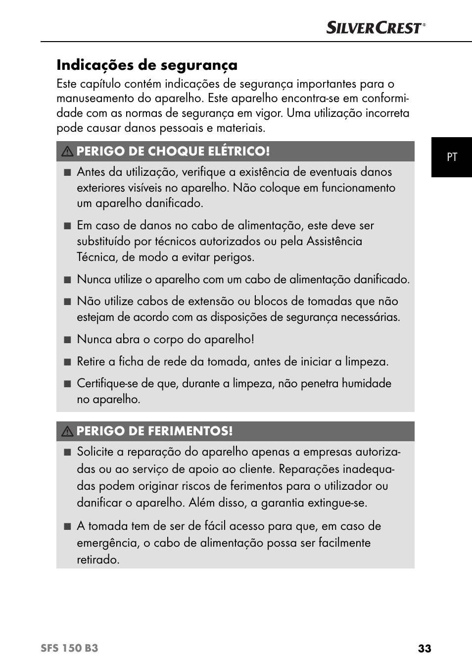 Indicações de segurança, Perigo de choque elétrico, Nunca abra o corpo do aparelho | Perigo de ferimentos | Silvercrest SFS 150 B3 User Manual | Page 36 / 74