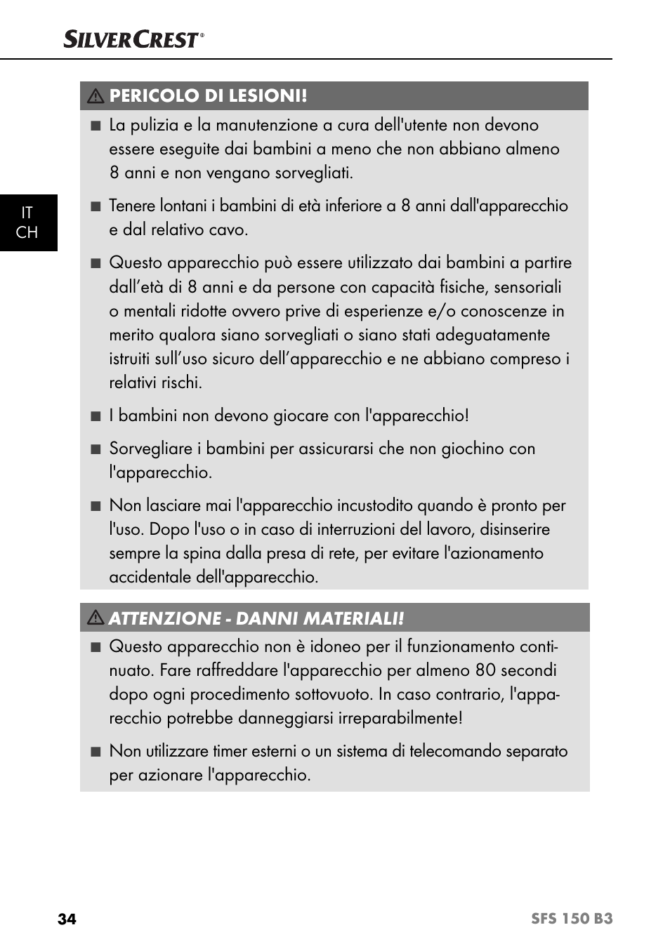 Pericolo di lesioni, I bambini non devono giocare con l'apparecchio, Attenzione - danni materiali | Silvercrest SFS 150 B3 User Manual | Page 37 / 73