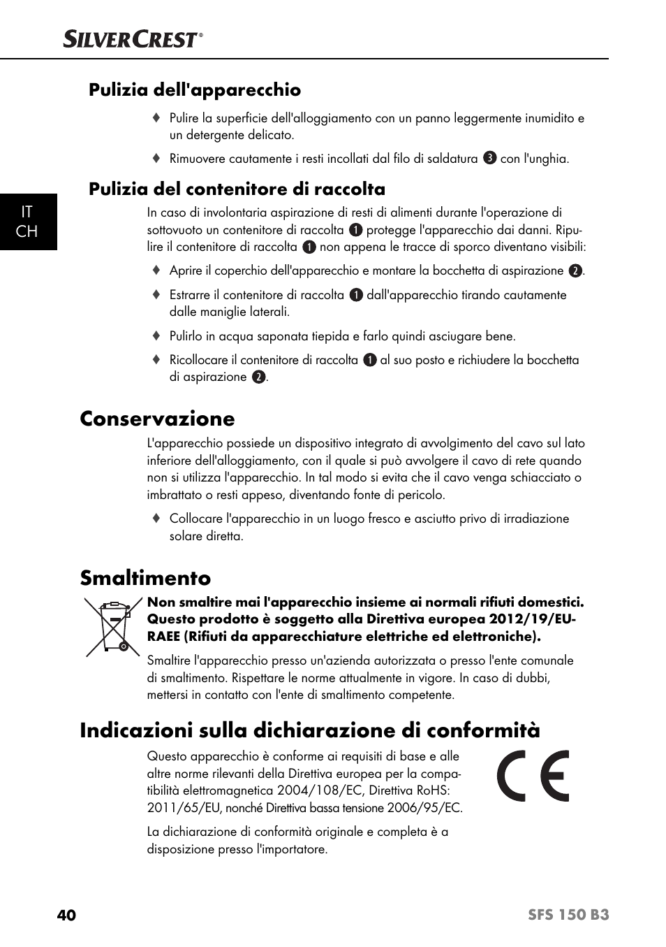 Conservazione, Smaltimento, Indicazioni sulla dichiarazione di conformità | Pulizia dell'apparecchio, Pulizia del contenitore di raccolta, It ch | Silvercrest SFS 150 B3 User Manual | Page 43 / 73