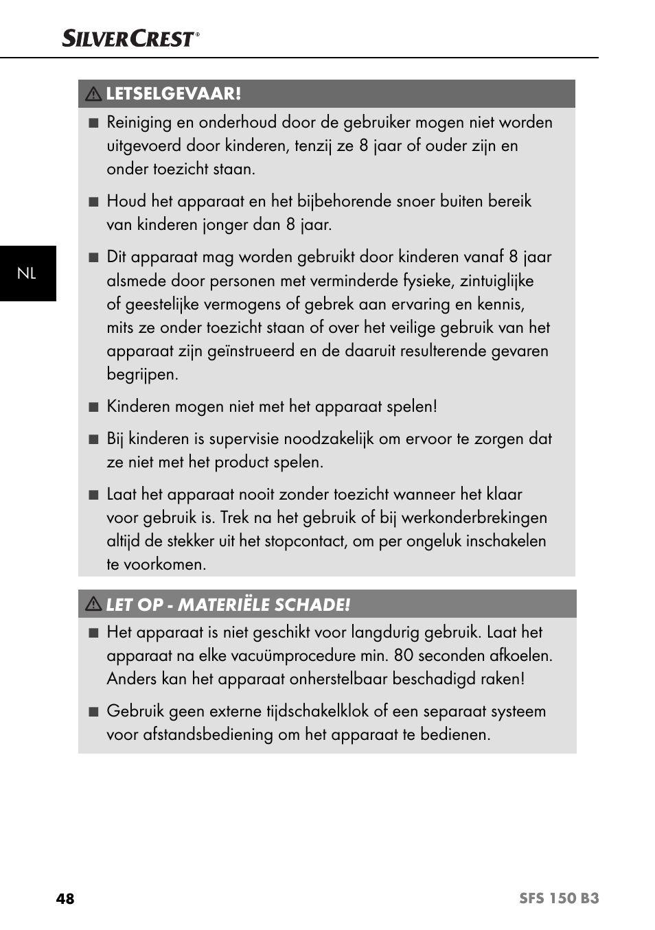 Letselgevaar, Kinderen mogen niet met het apparaat spelen, Let op - materiële schade | Silvercrest SFS 150 B3 User Manual | Page 51 / 73