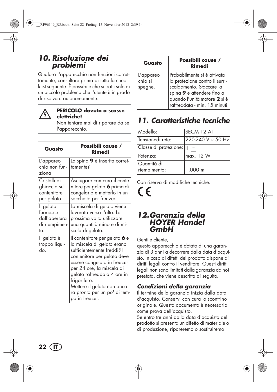 Risoluzione dei problemi, Caratteristiche tecniche, Garanzia della hoyer handel gmbh | Silvercrest SECM 12 A1 User Manual | Page 24 / 62