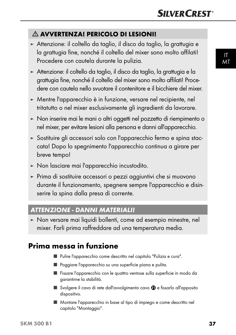 Prima messa in funzione, Avvertenza! pericolo di lesioni, Non lasciare mai l'apparecchio incustodito | Silvercrest SKM 500 B1 User Manual | Page 40 / 154