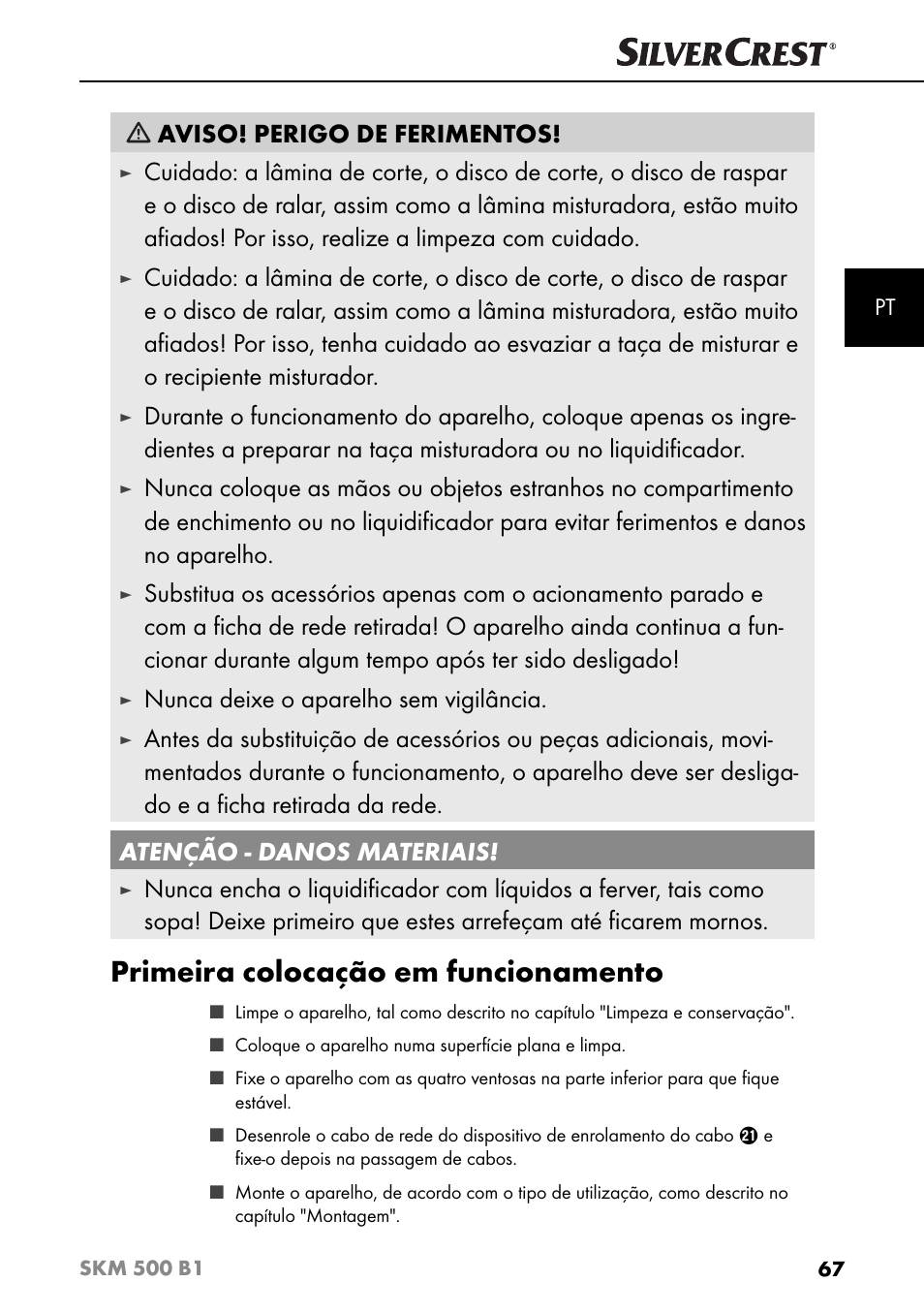 Primeira colocação em funcionamento, Aviso! perigo de ferimentos, Nunca deixe o aparelho sem vigilância | Silvercrest SKM 500 B1 User Manual | Page 70 / 154