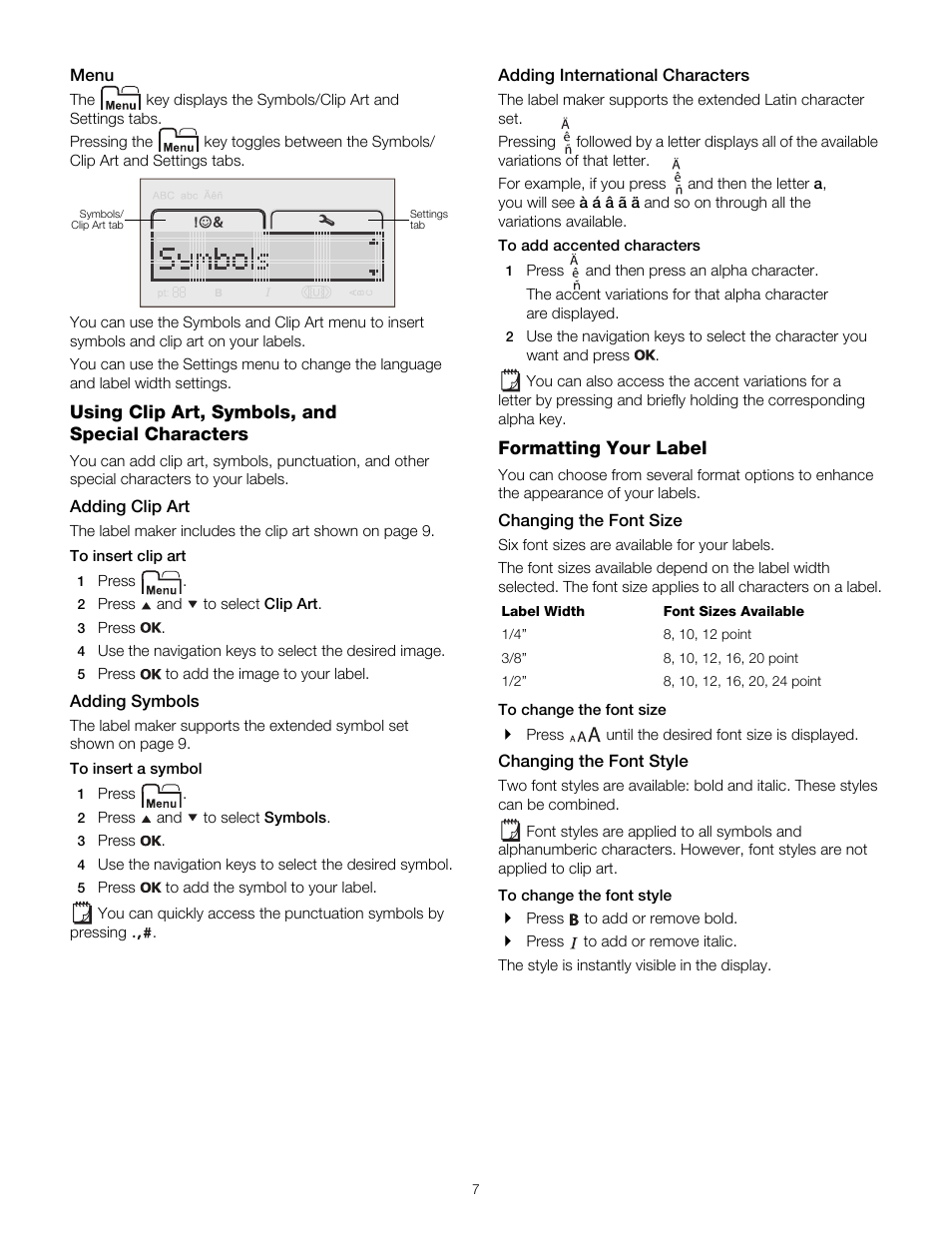 Menu, Using clip art, symbols, and special characters, Adding clip art | Adding symbols, Adding international characters, Formatting your label, Changing the font size, Changing the font style, Changing the font size changing the font style | Dymo 160 User Manual | Page 7 / 11