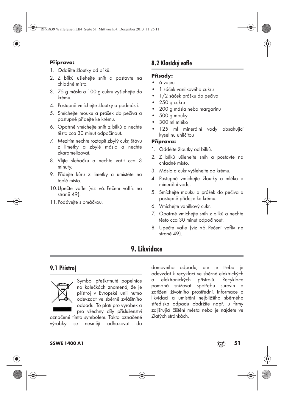 Likvidace, 2 klasický vafle, 1 přístroj | Silvercrest SSWE 1400 A1 User Manual | Page 53 / 78