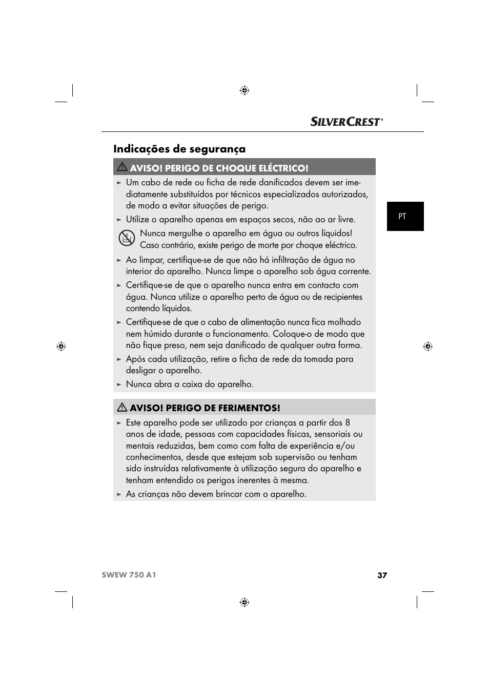 Indicações de segurança, Aviso! perigo de choque eléctrico, As crianças não devem brincar com o aparelho | Silvercrest SWEW 750 A1 User Manual | Page 40 / 85