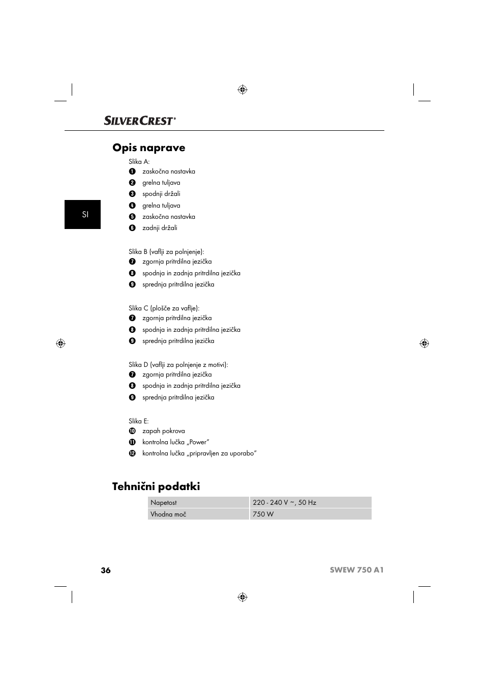 Opis naprave, Tehnični podatki | Silvercrest SWEW 750 A1 User Manual | Page 39 / 101