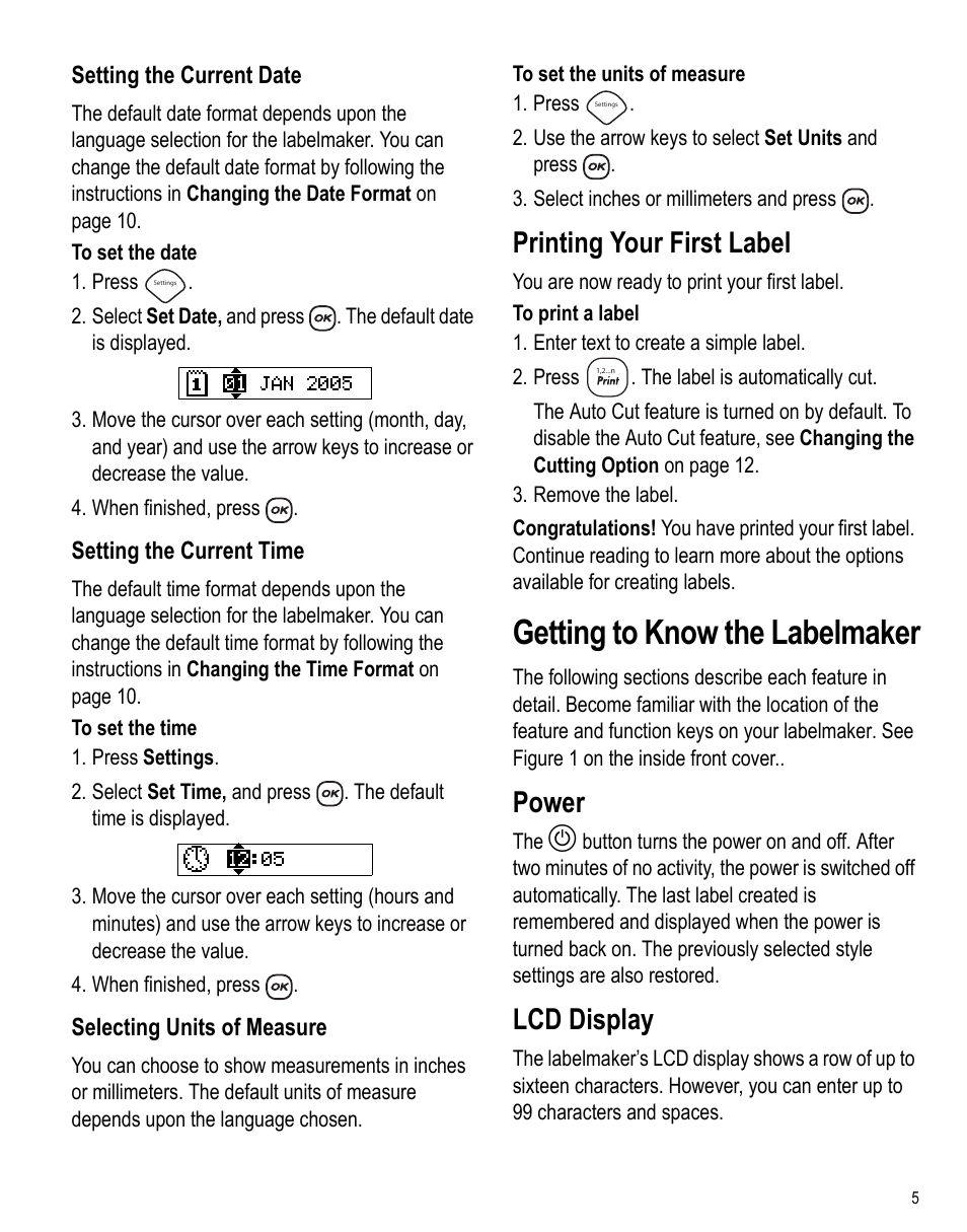 Setting the current date, Setting the current time, Selecting units of measure | Printing your first label, Getting to know the labelmaker, Power, Lcd display | Dymo 450 User Manual | Page 4 / 14