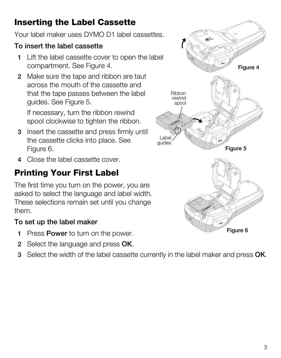 Inserting the label cassette, Printing your first label | Dymo 420P User Manual | Page 5 / 14