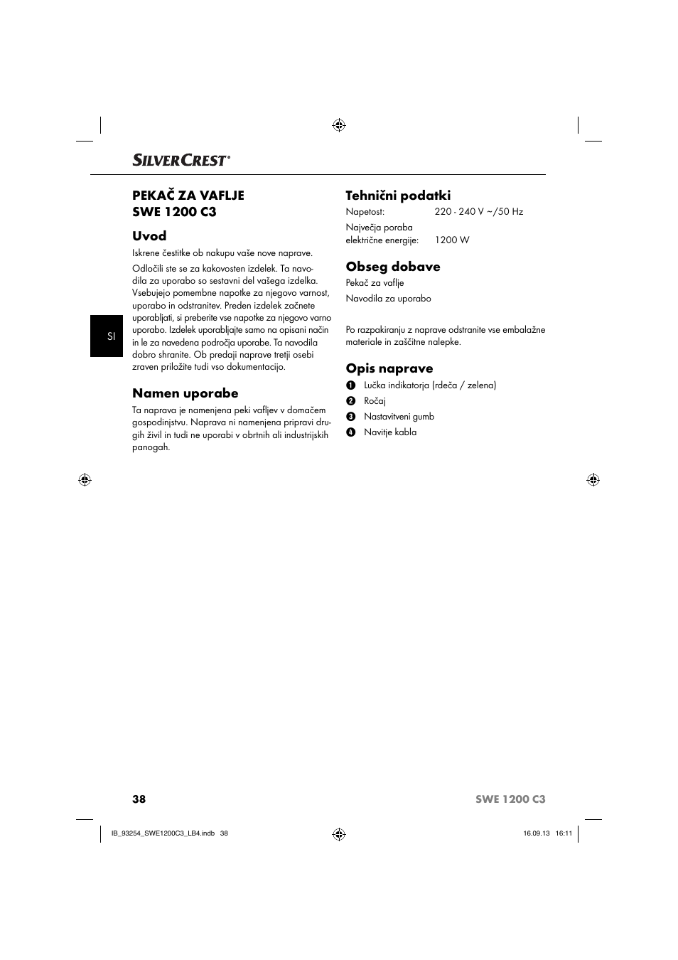 Namen uporabe, Tehnični podatki, Obseg dobave | Opis naprave | Silvercrest SWE 1200 C3 User Manual | Page 41 / 88