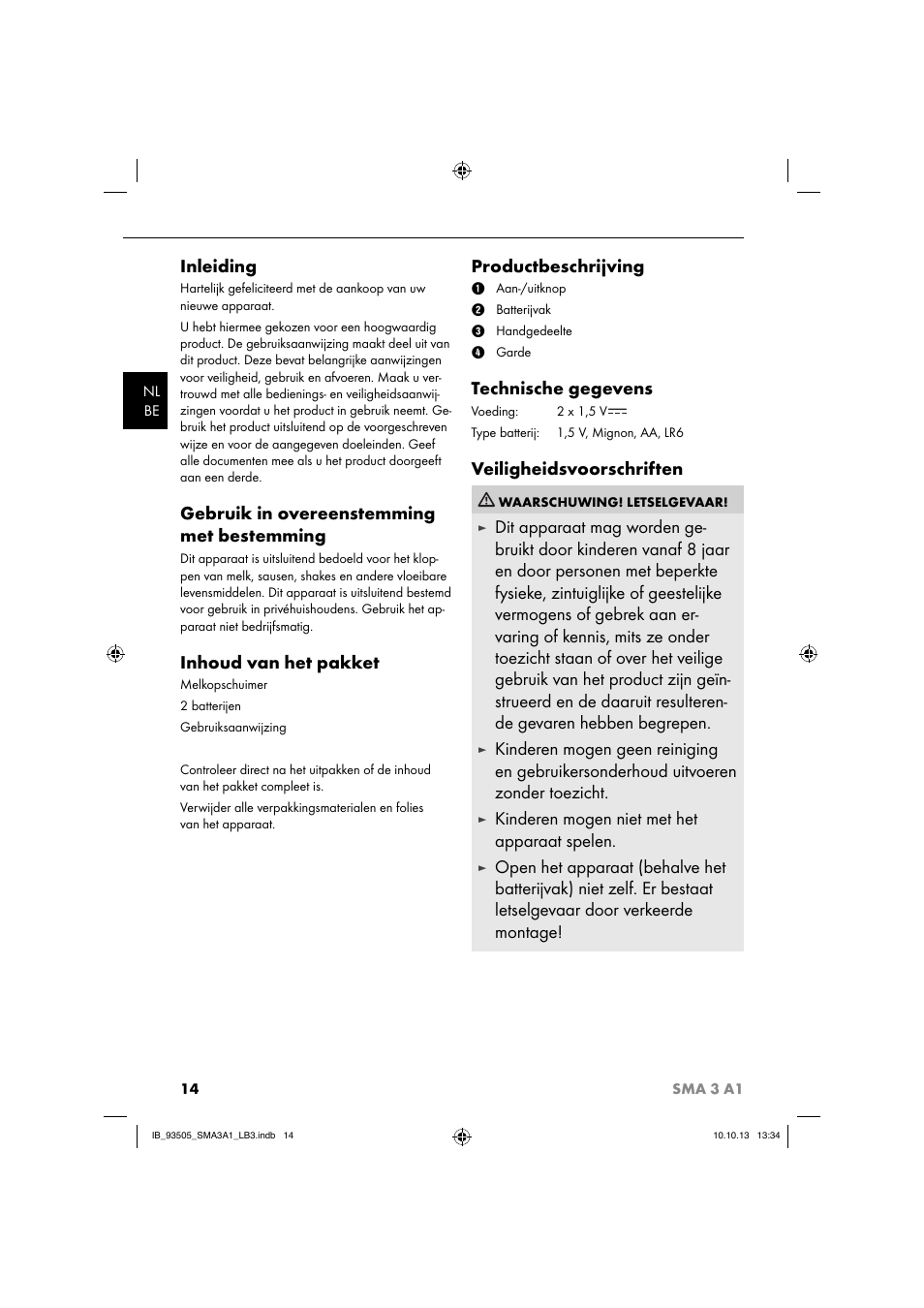 Inleiding, Gebruik in overeenstemming met bestemming, Inhoud van het pakket | Productbeschrijving, Technische gegevens, Veiligheidsvoorschriften, Kinderen mogen niet met het apparaat spelen | Silvercrest SMA 3 A1 User Manual | Page 17 / 28