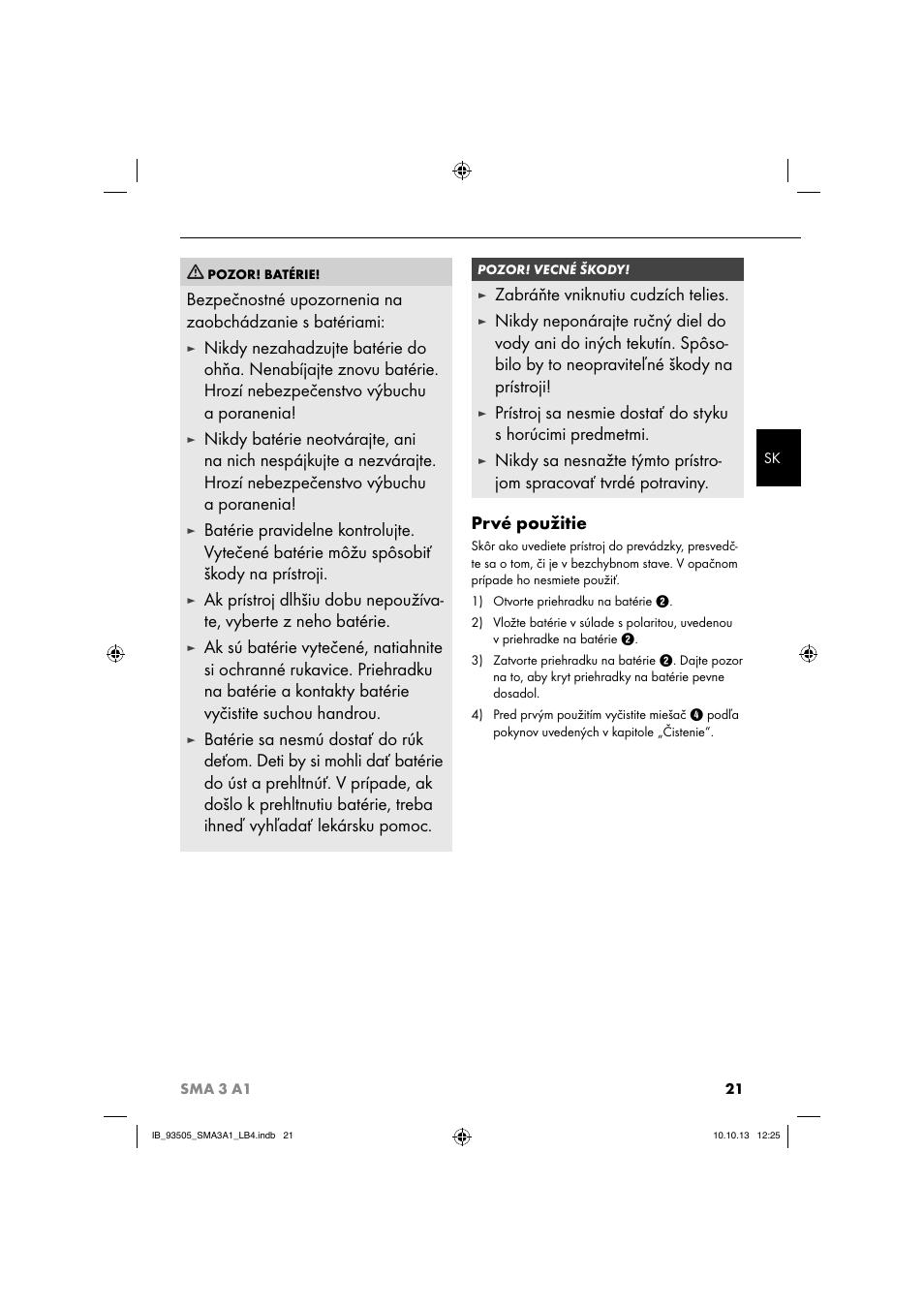 Zabráňte vniknutiu cudzích telies | Silvercrest SMA 3 A1 User Manual | Page 24 / 34
