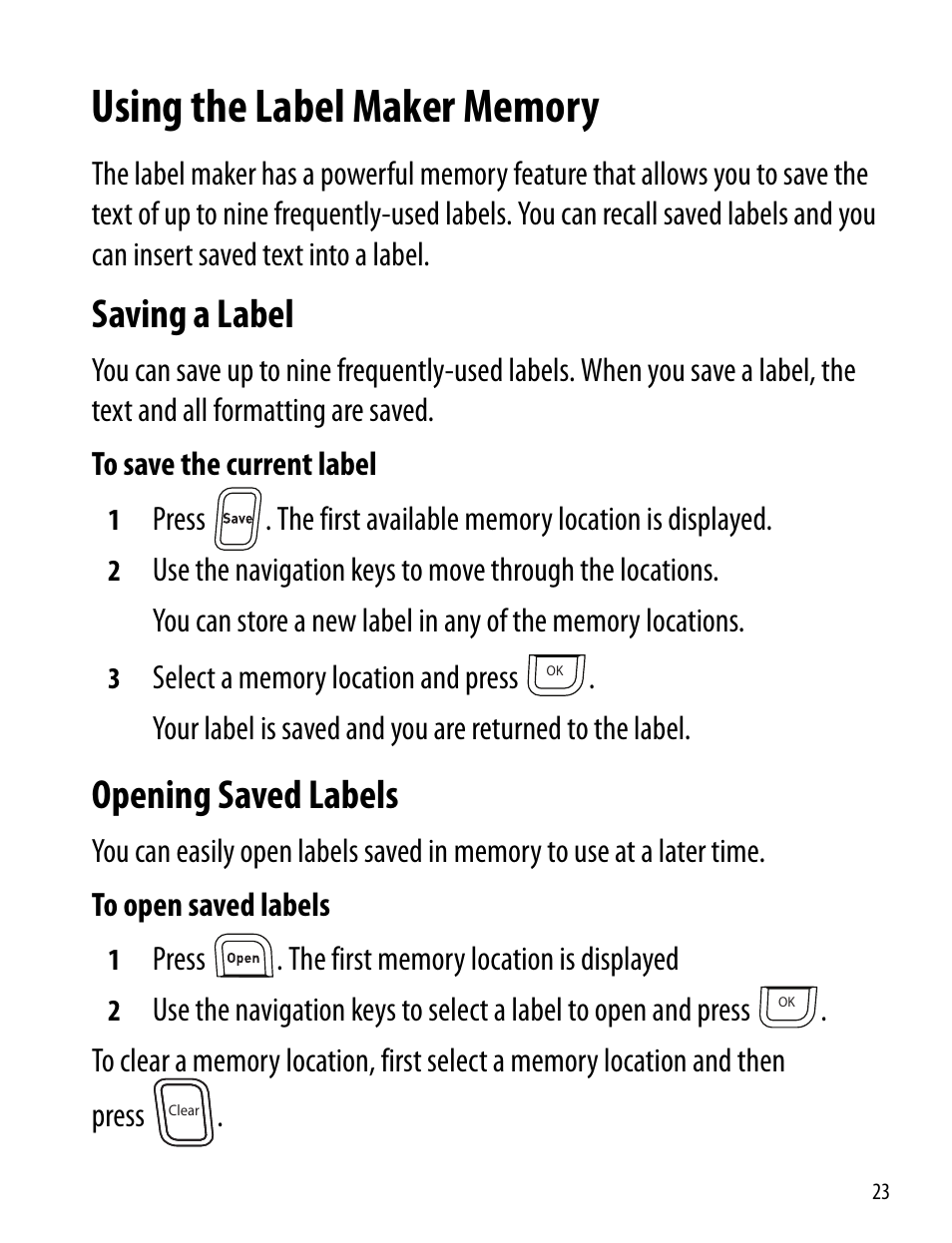 Using the label maker memory, Saving a label, Opening saved labels | Saving a label opening saved labels | Dymo 360D User Manual | Page 23 / 30