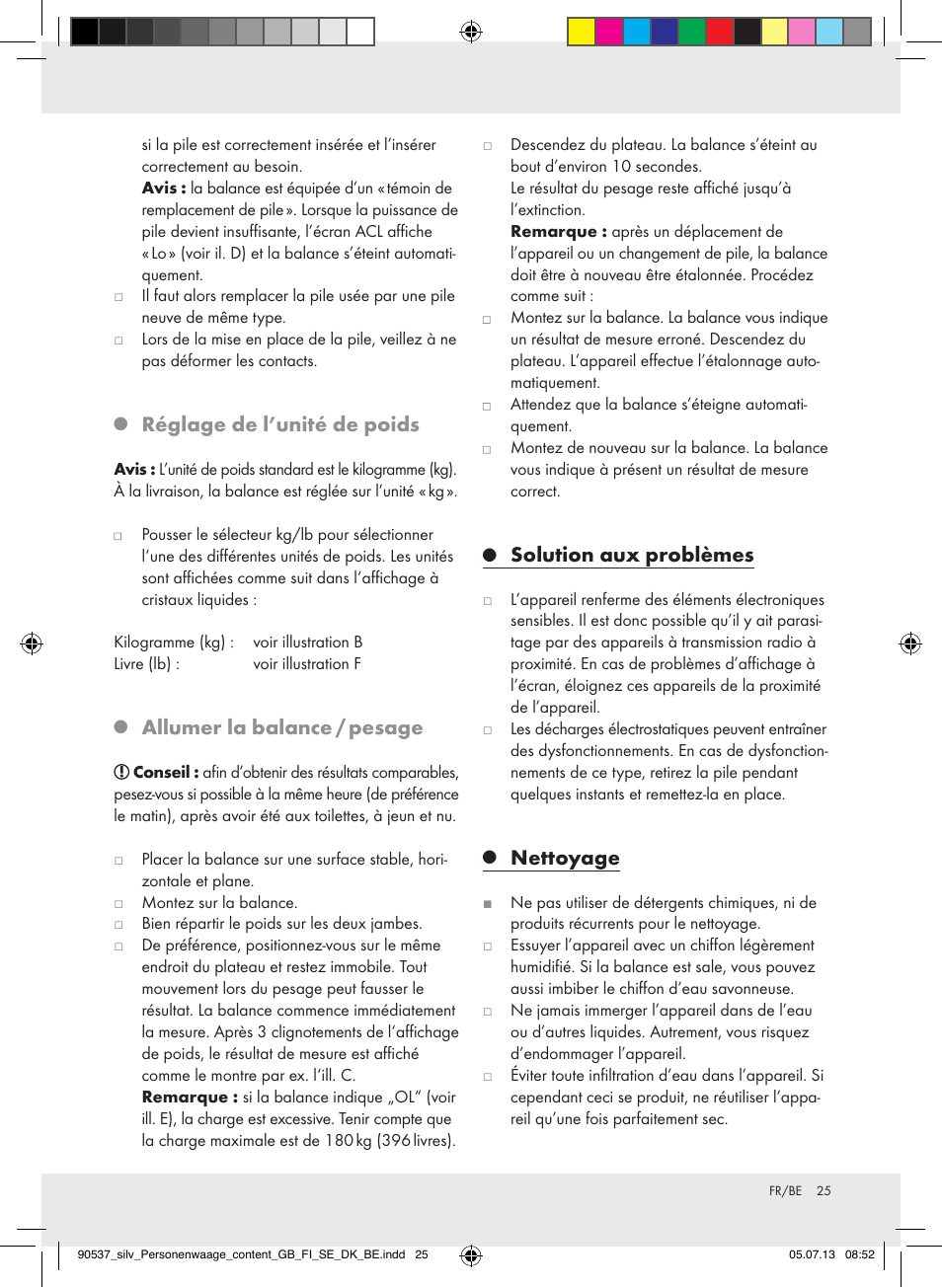 Réglage de l’unité de poids, Allumer la balance / pesage, Solution aux problèmes | Nettoyage | Silvercrest Z31690/Z31279A User Manual | Page 25 / 37